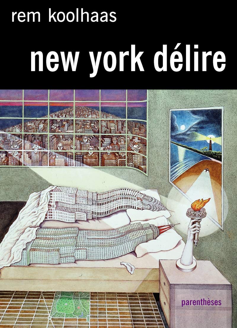 New-York délire : Un Manifeste rétroactif pour Manhattan 9782863640876