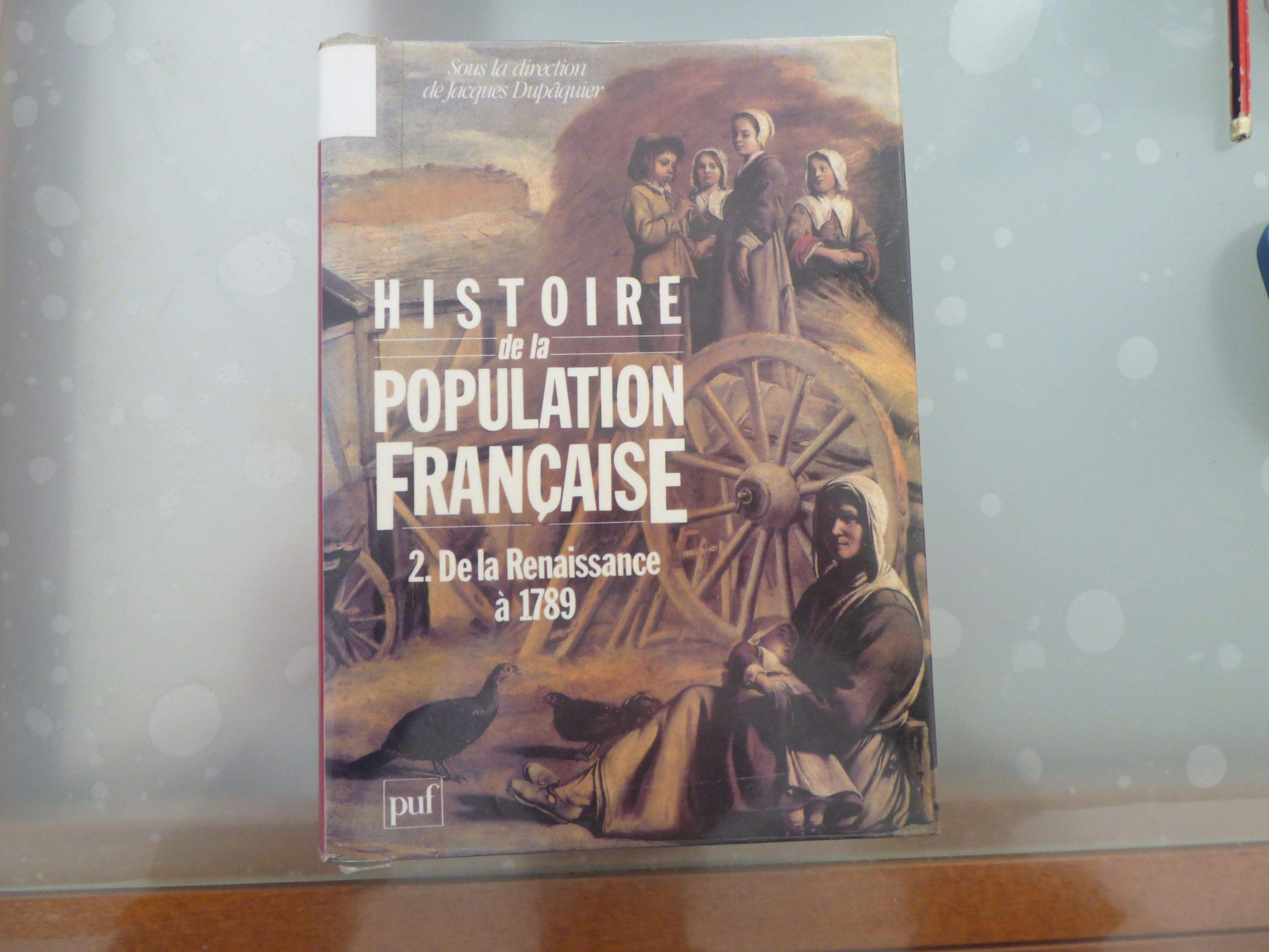 HISTOIRE DE LA POPULATION FRANCAISE. Tome 2, de la renaissance à 1789 9782130413837