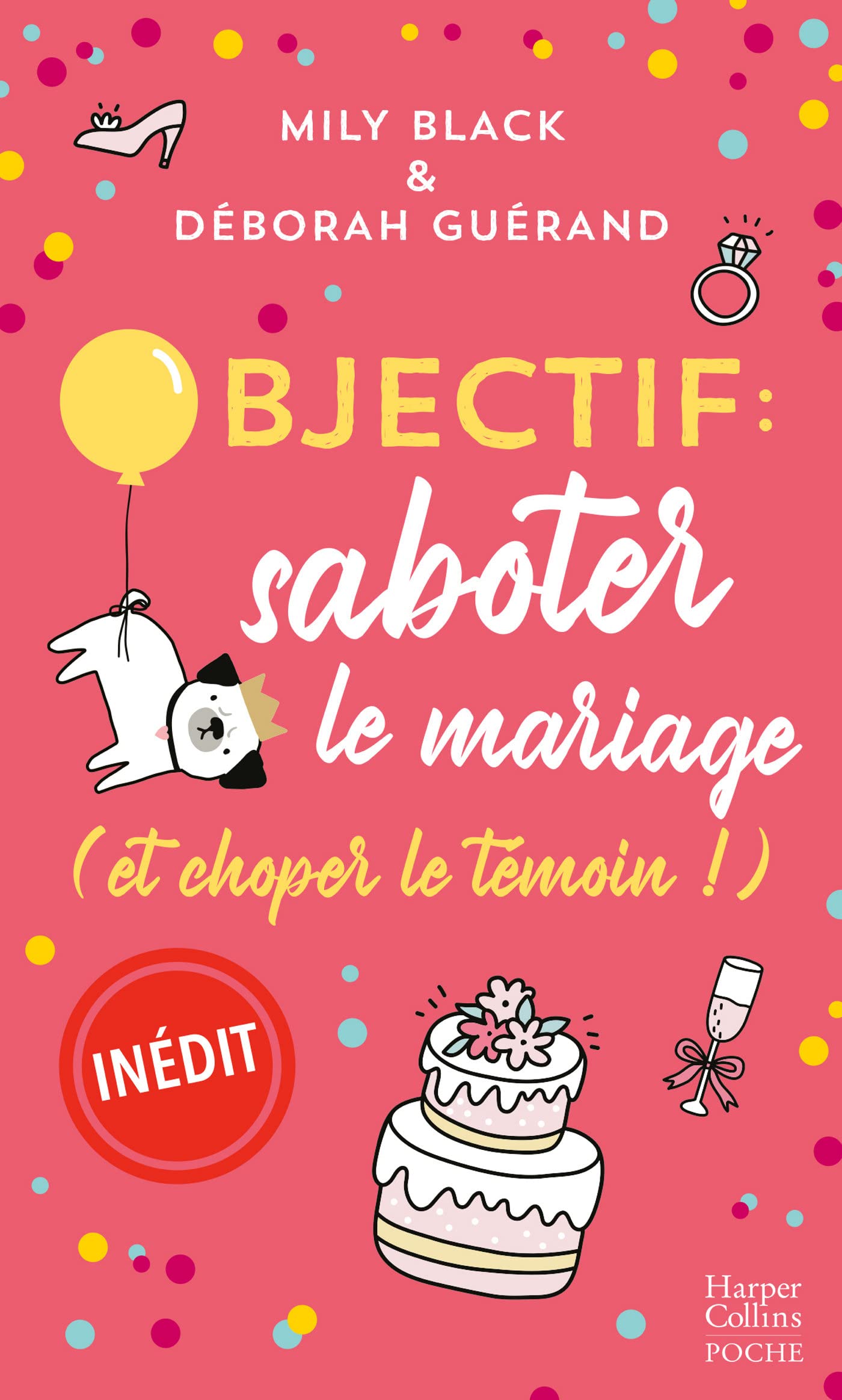 Objectif: saboter le mariage (et choper le témoin !): Un comédie romantique pleine de rebondissements 9791033914471