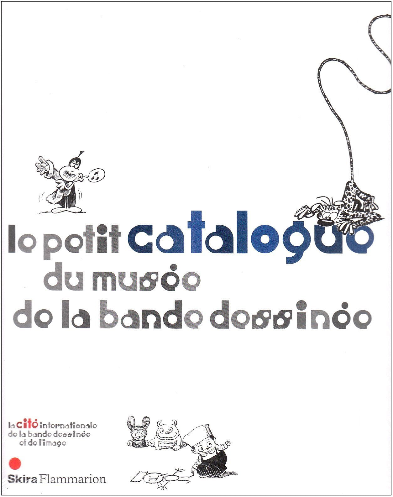 Le Petit catalogue du musée de la Bande dessinée 9782081227583