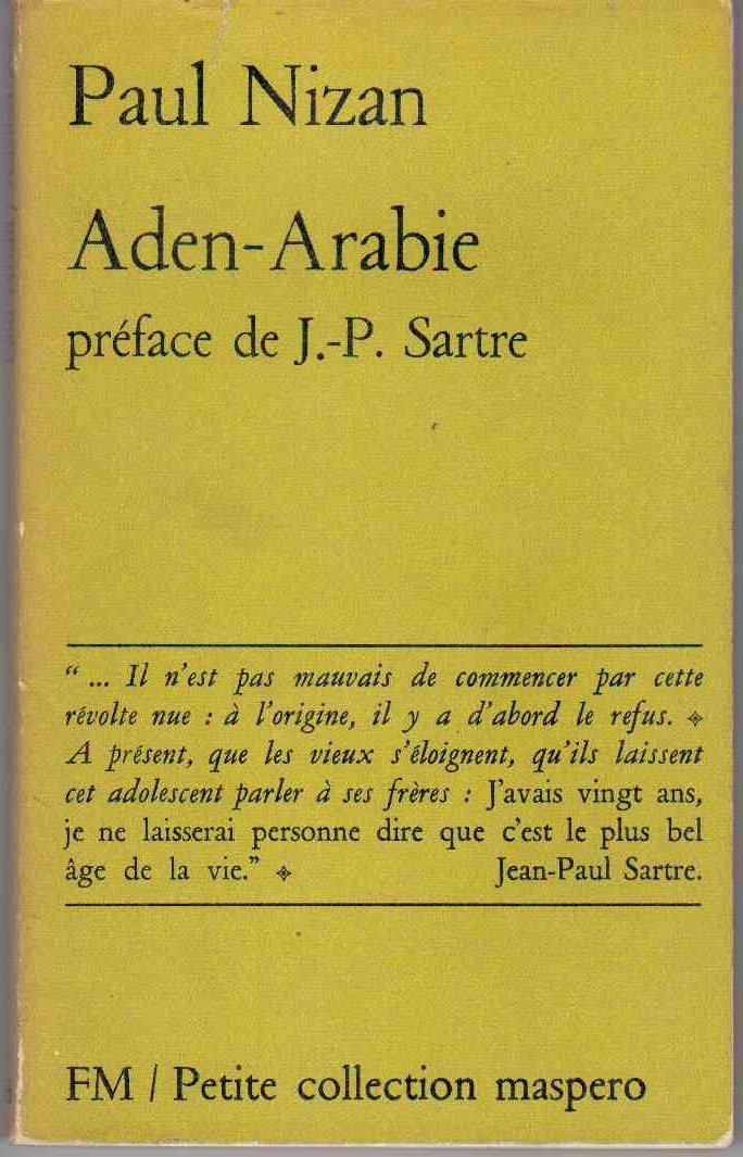 Aden-Arabie. Pr‚face de Jean-Paul Sartre. Editions Maspero. 1965. (Arabie, Philosophie) 