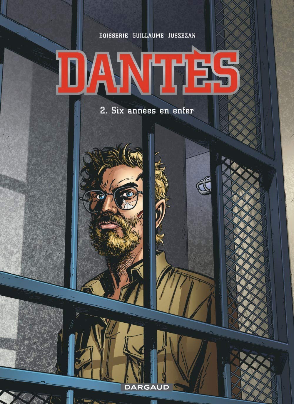Dantès - Tome 2 - Six années en enfer 9782205060591