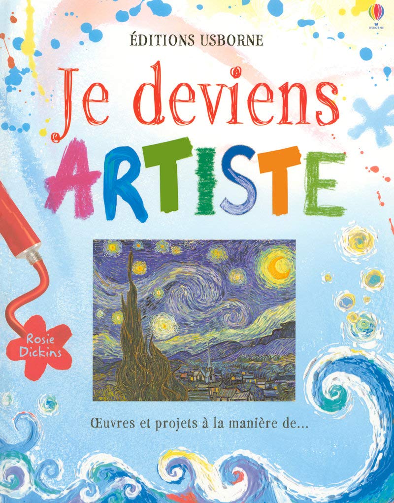Je deviens artiste - Oeuvres et projets à la manière de... 9780746094501