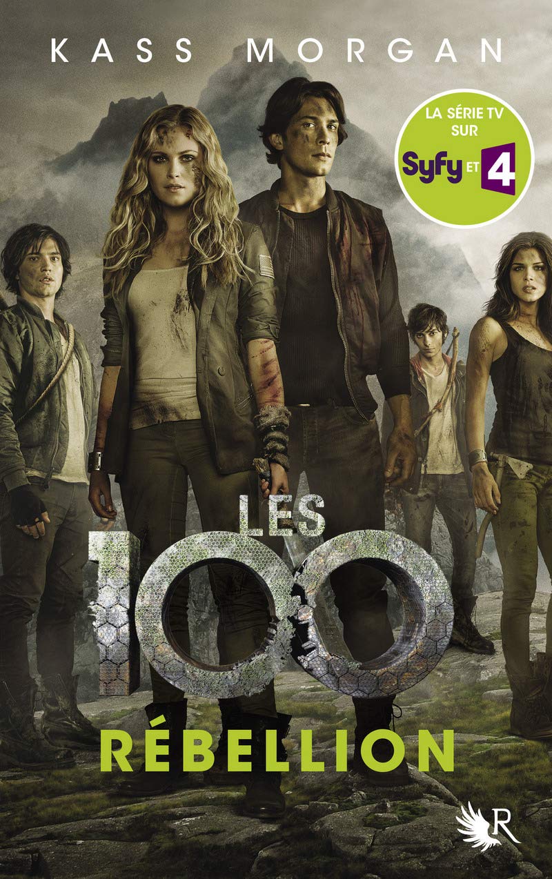 Les 100 - tome 4 Rébellion: Rébellion (04) 9782221199244