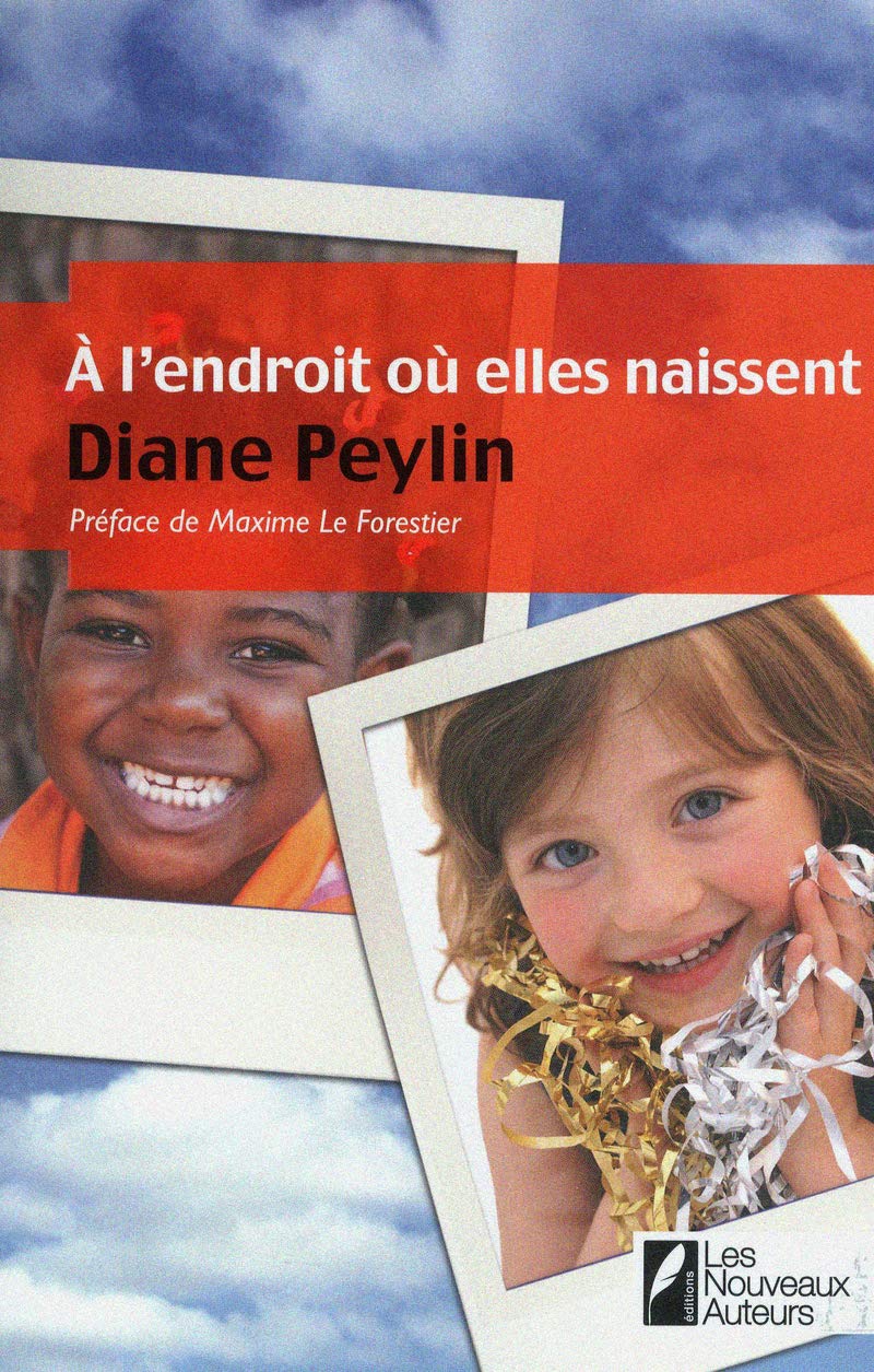 A l'endroit où elles naissent: Coup de coeur du Prix Femme Actuelle 2011 9782819500834