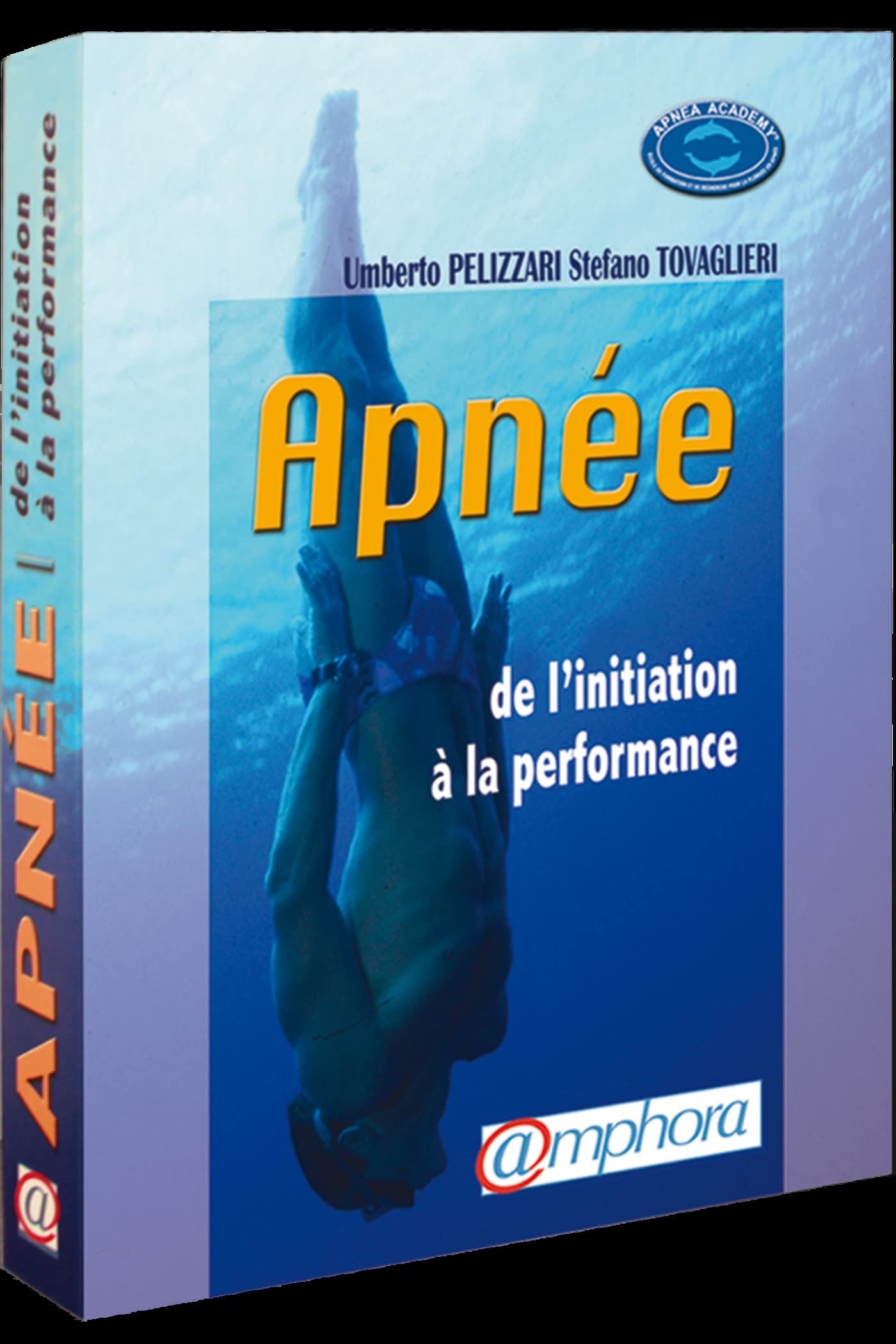 Apnée, de l'initiation à la performance 9782851806727