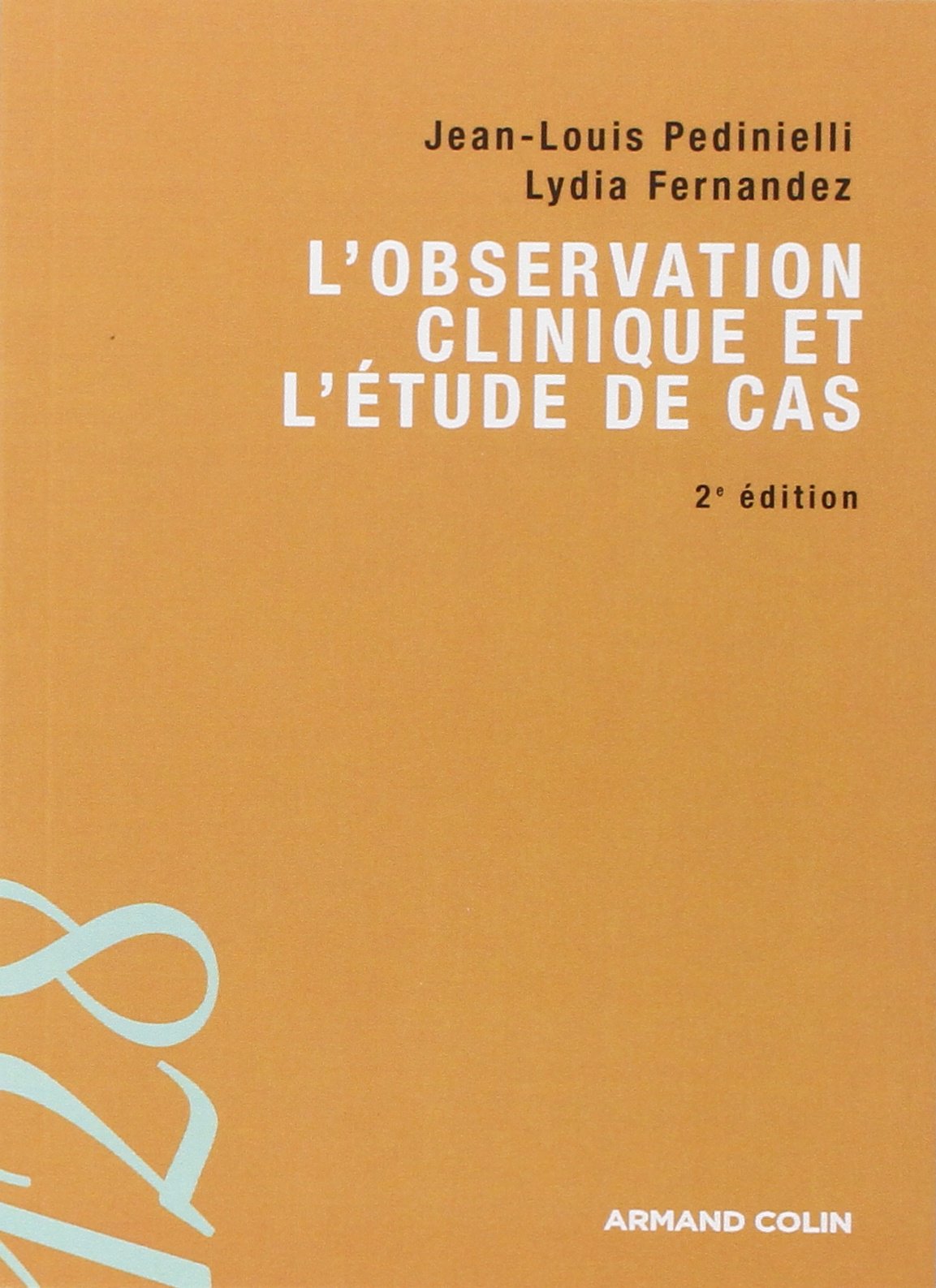 L'observation clinique et l'étude de cas 9782200274481