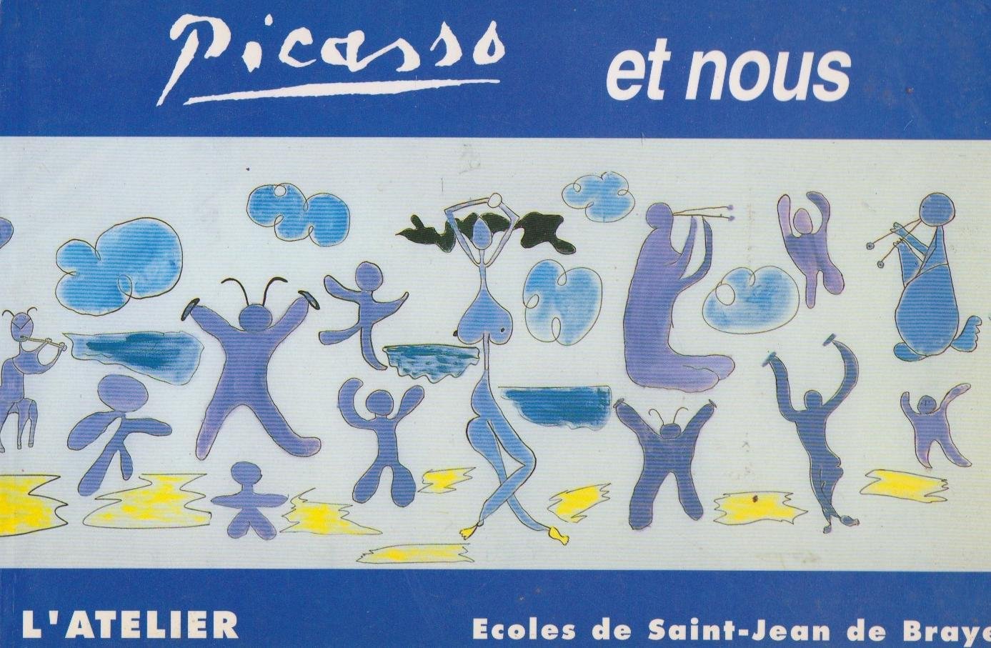 Picasso et nous: Peintures et poésies d'enfants 9782951736528