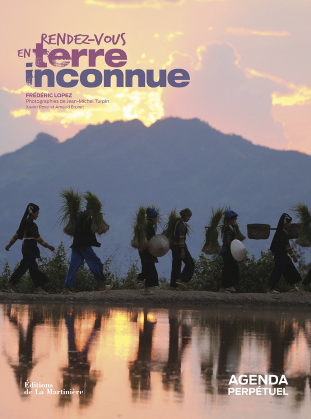 Agenda perpétuel "Rendez-vous en terre inconnue" 9782732443577