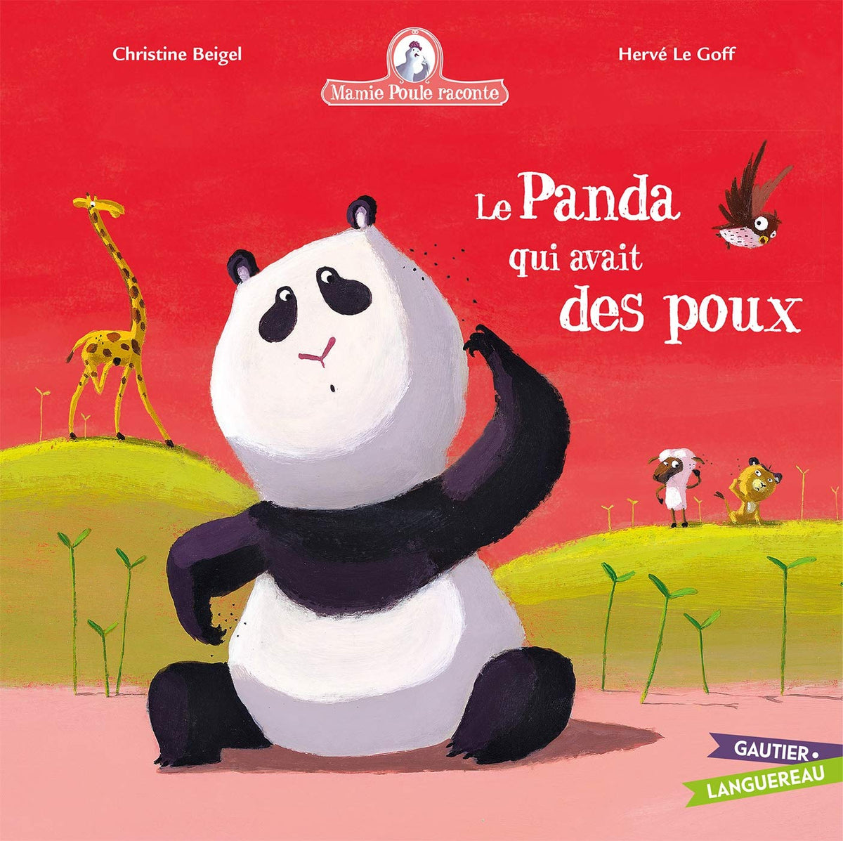 Mamie poule raconte, tome 13 : Le panda qui avait des poux 9782013939126