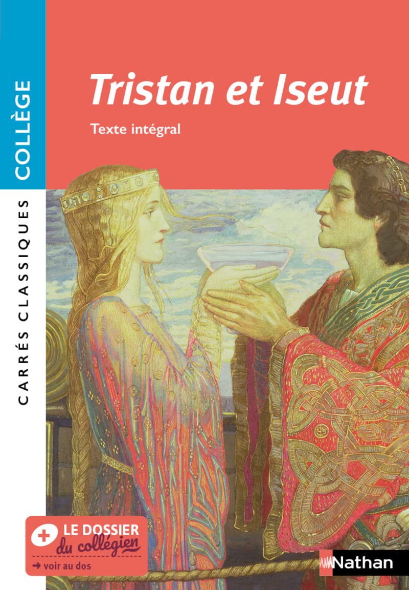 Tristan et Iseut - Texte intégral - Carrés classiques Collège 9782091891248