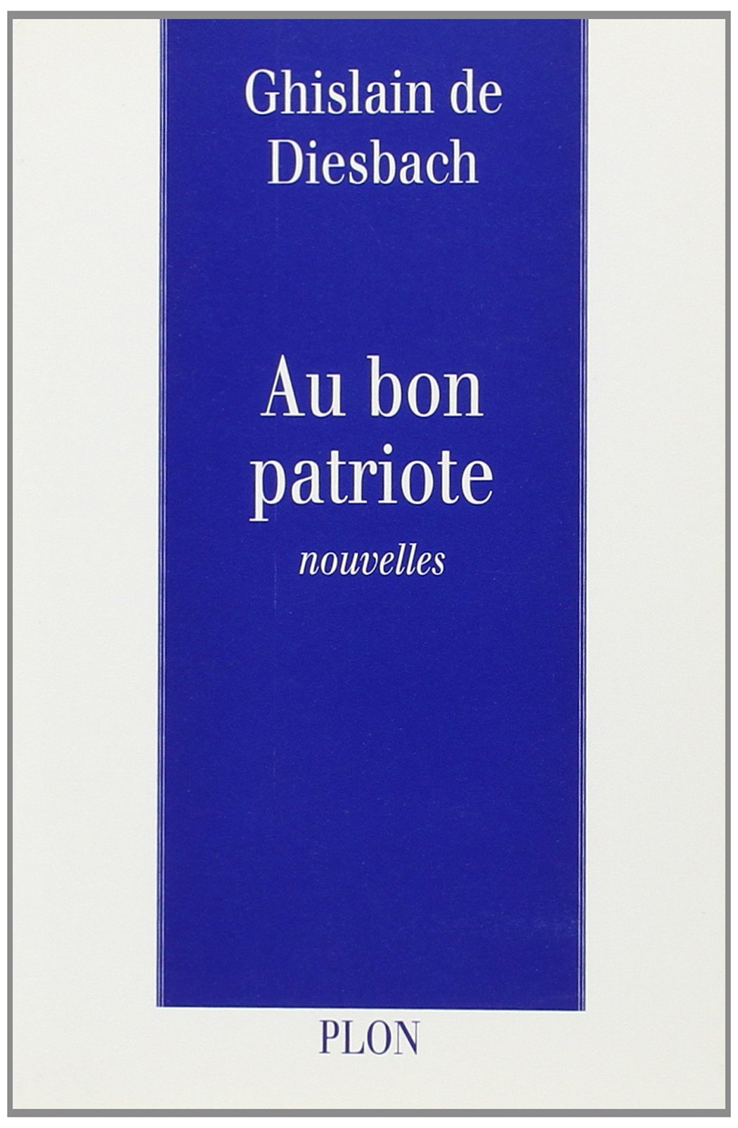 Au bon patriote 9782259184700