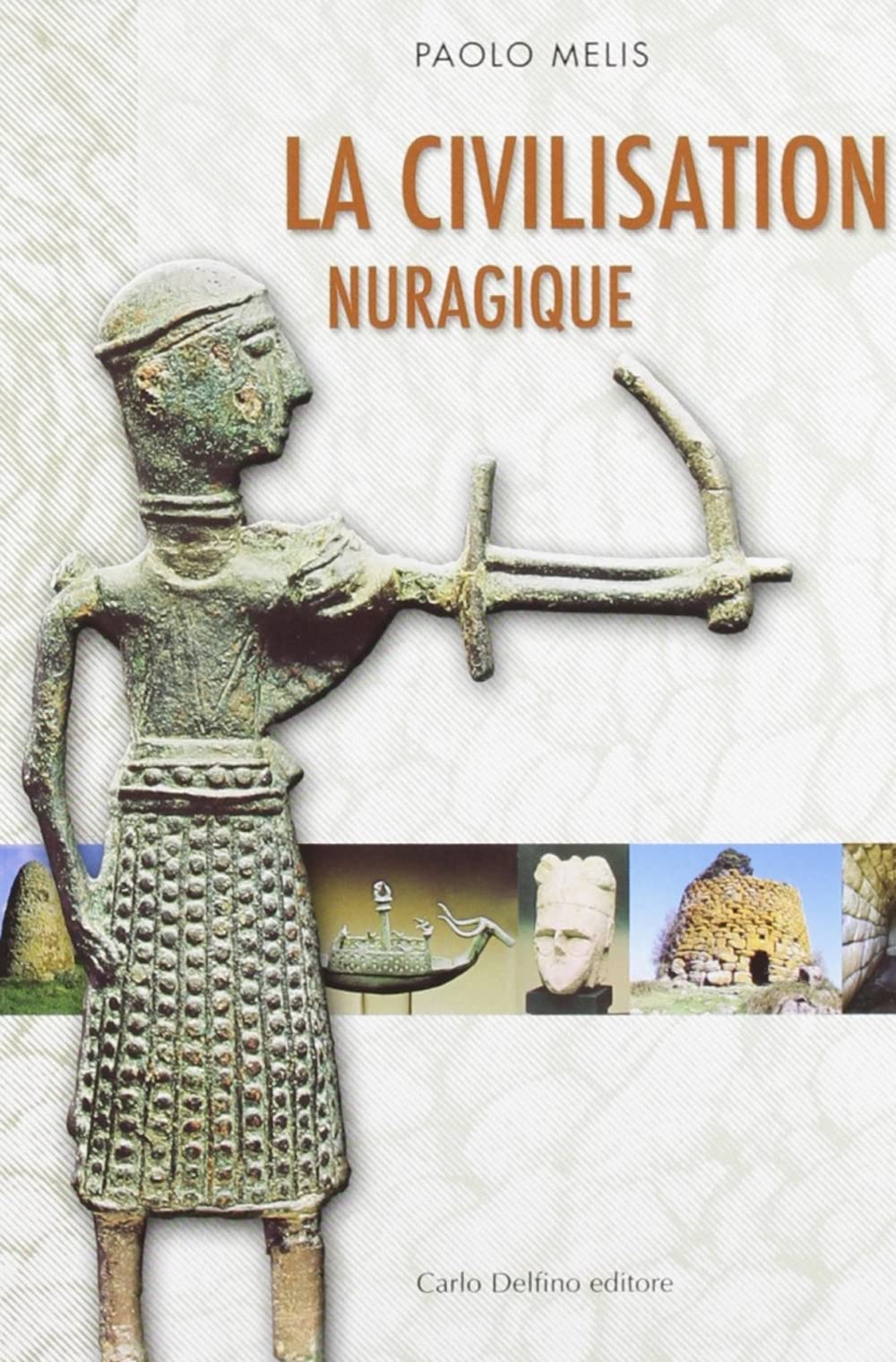 La civiltà nuragica. Ediz. francese 9788871382791
