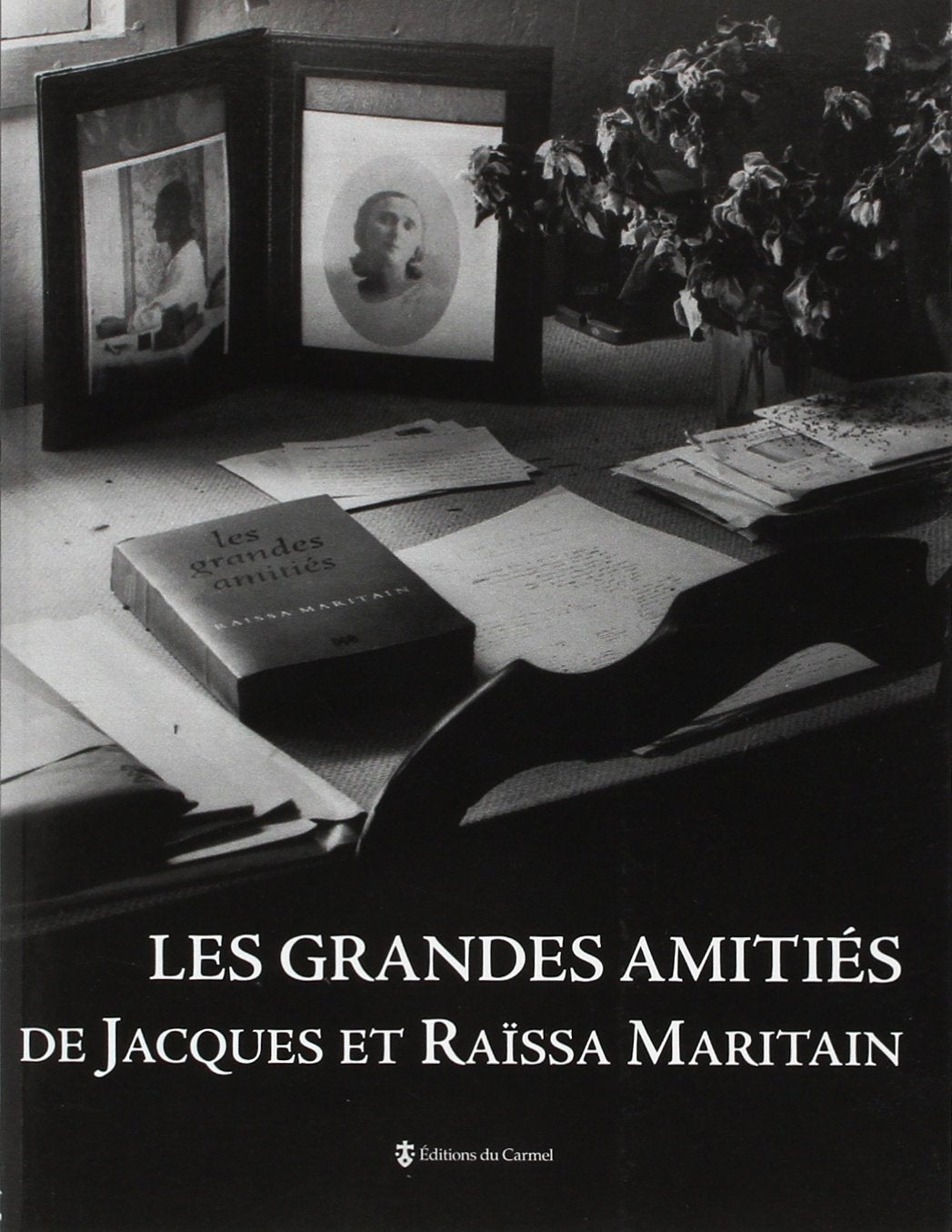 Les grandes amitiés de Jacques et Raïssa Maritain 9782847131154