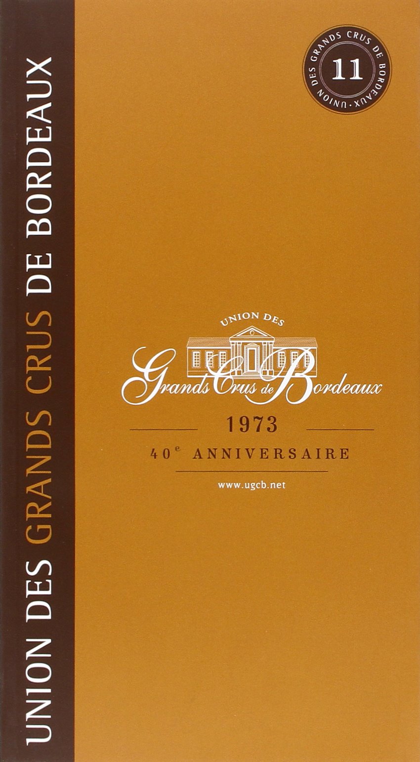 GUIDE DE L UNION GRANDS CRUS BORDEAUX 2013/14(ANG) 9782351561256