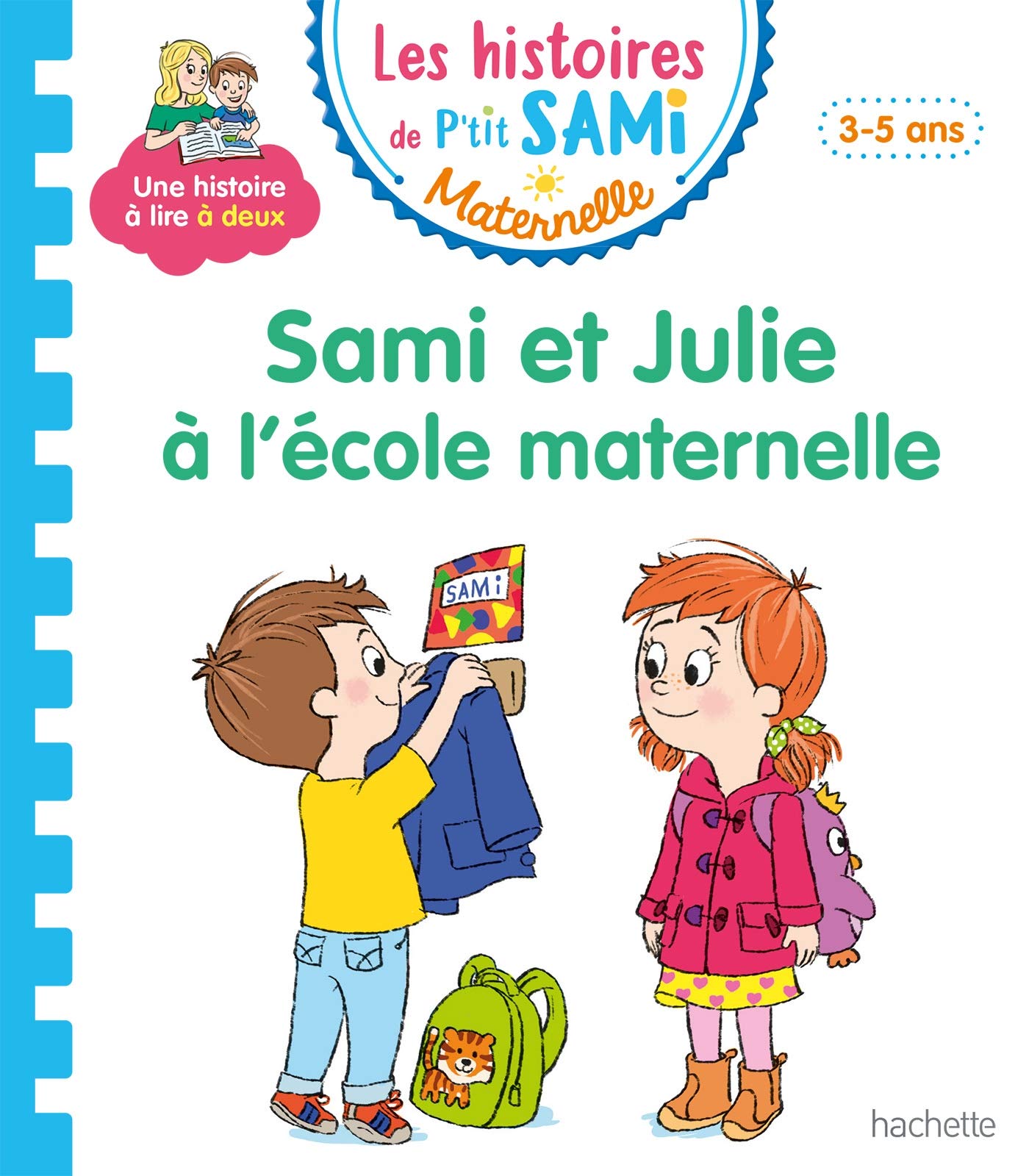 Les histoires de P'tit Sami Maternelle (3-5 ans) : Sami et Julie à l'école maternelle 9782017080787