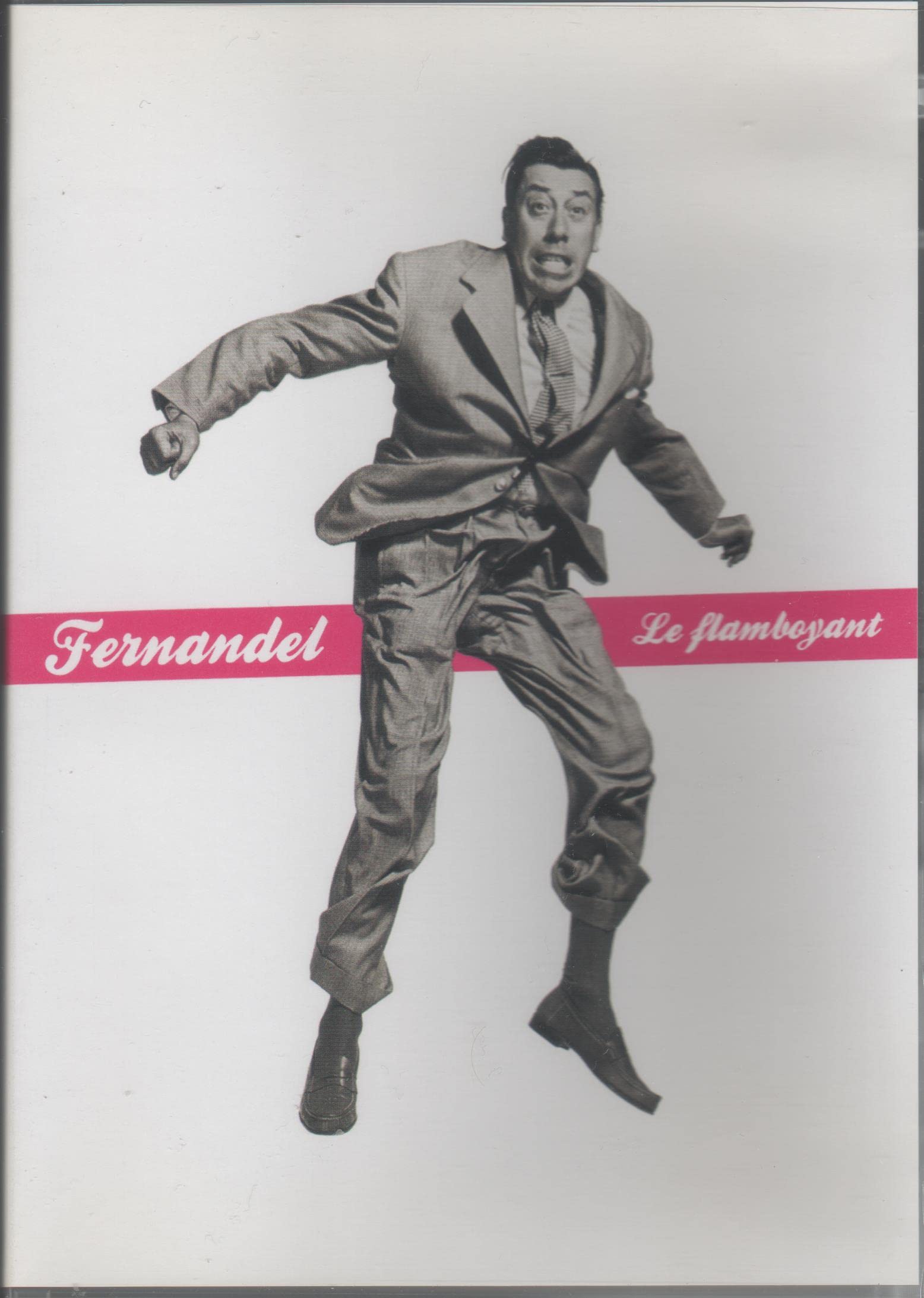 Fernandel, le flamboyant 0094636988597