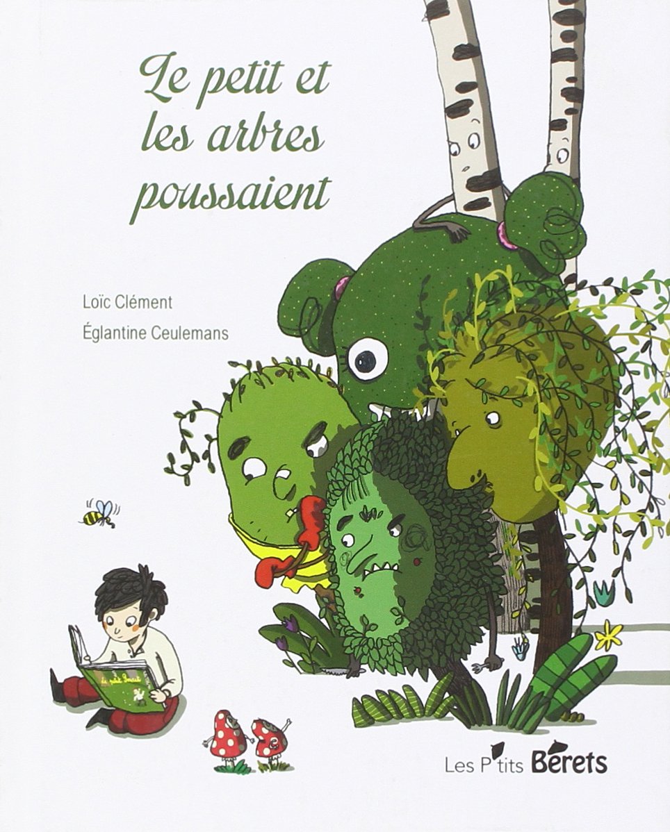 Le Petit et les Arbres Poussaient 9782918194477