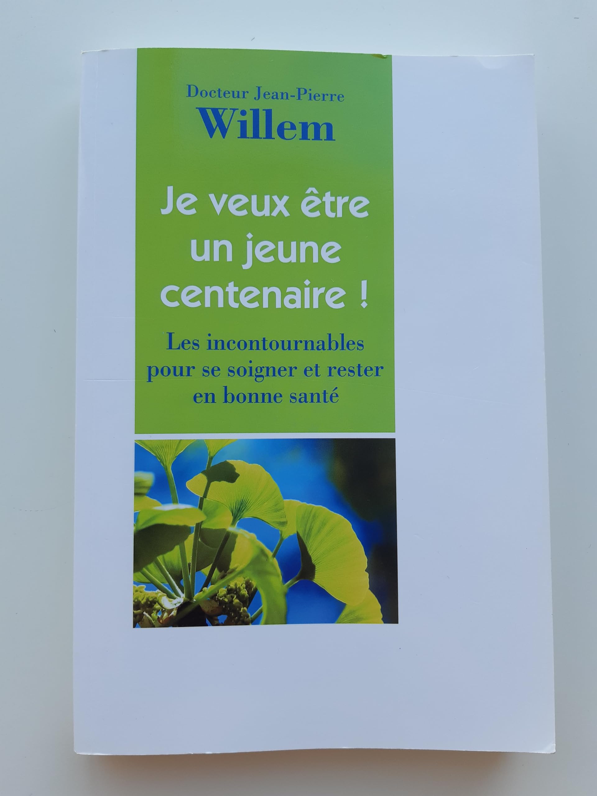 Je Veux etre un jeune centenaire 9782286105129
