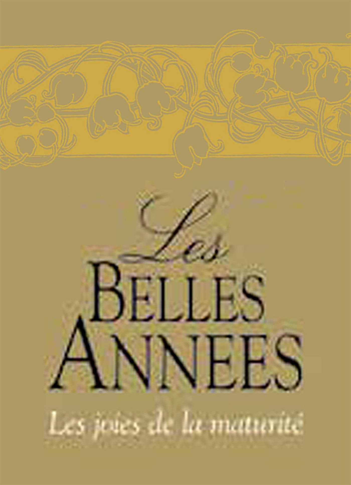 BELLES ANNEES (LES) 9782873883973