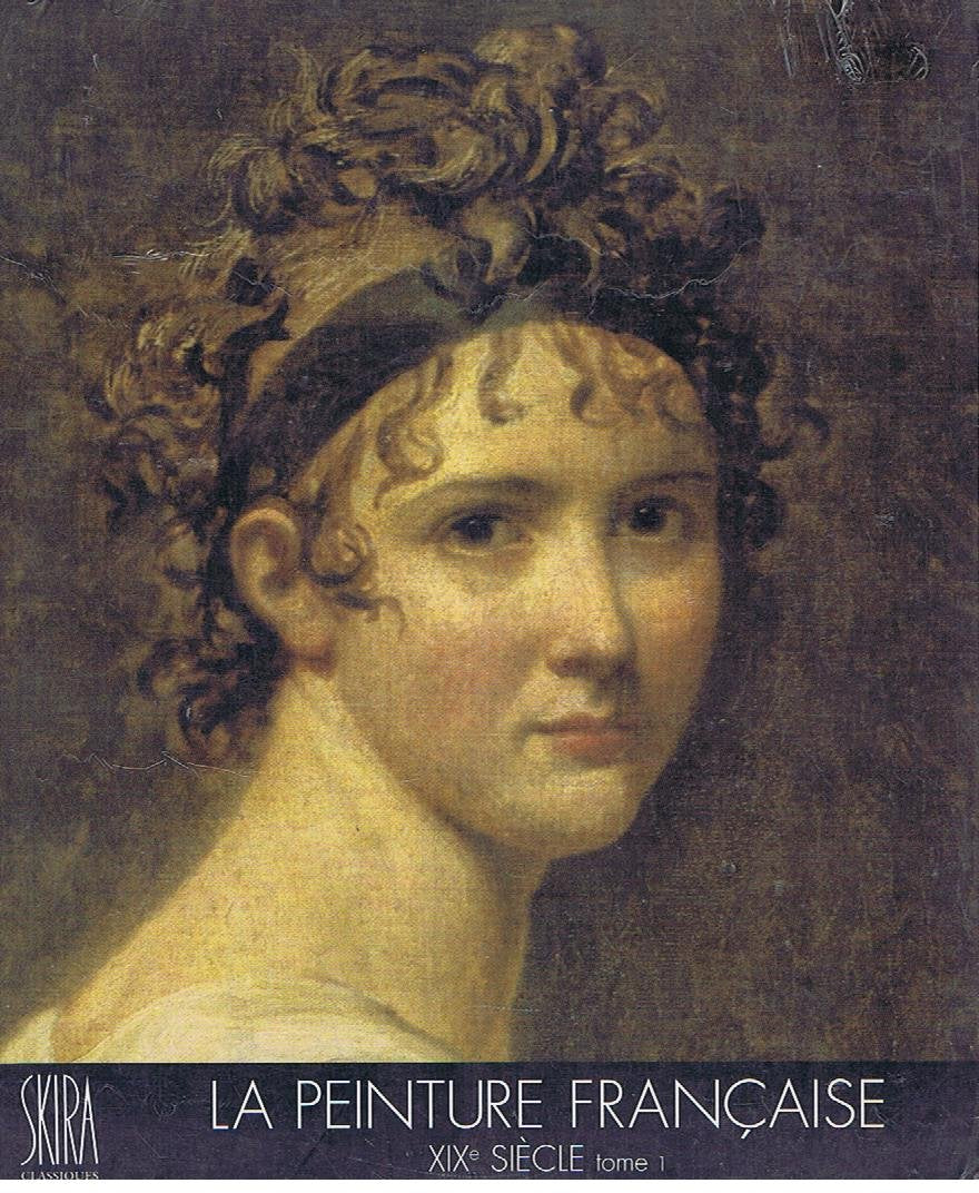 La Peinture française au XIXe siècle, tome 1 9782605002351