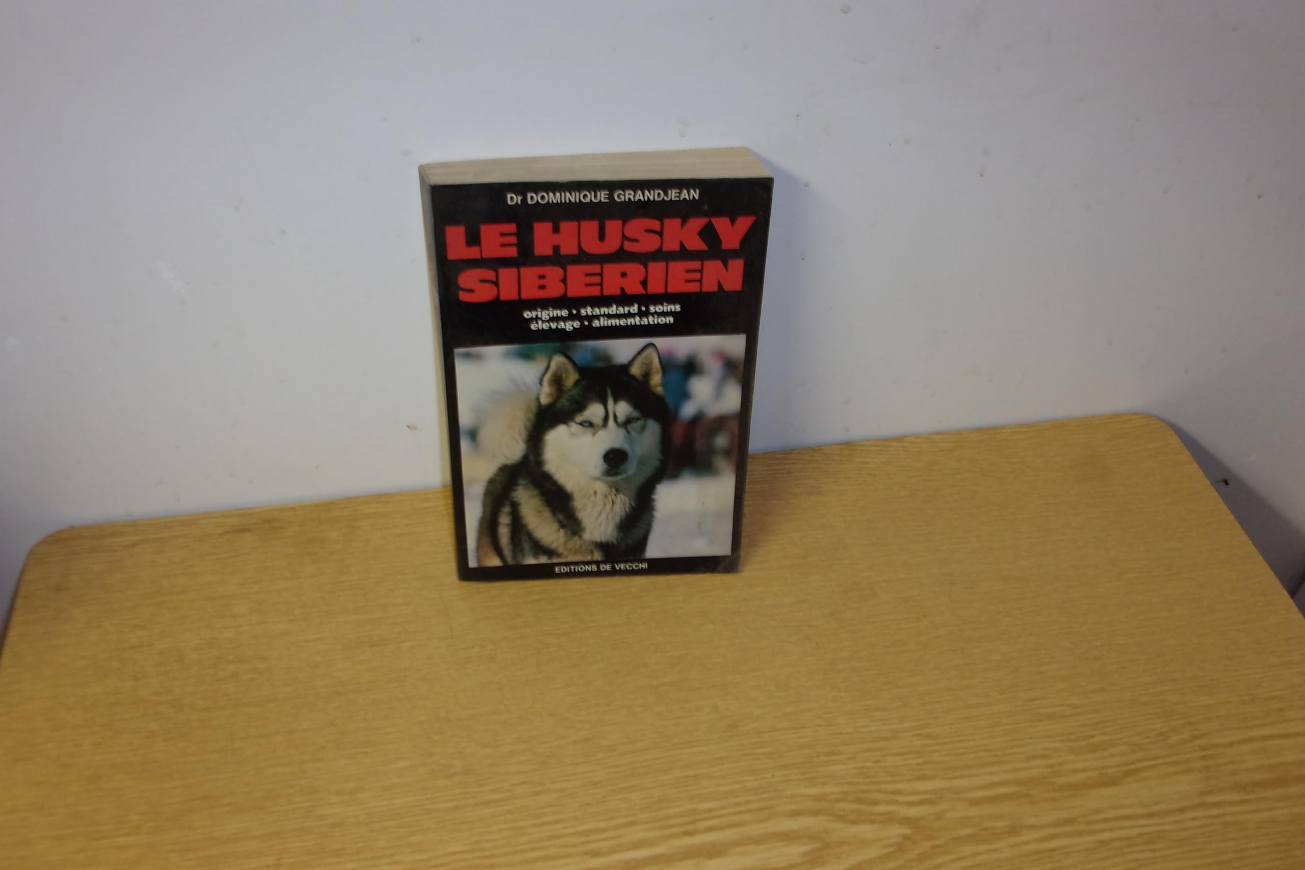 Le Husky sibérien 9782732803661