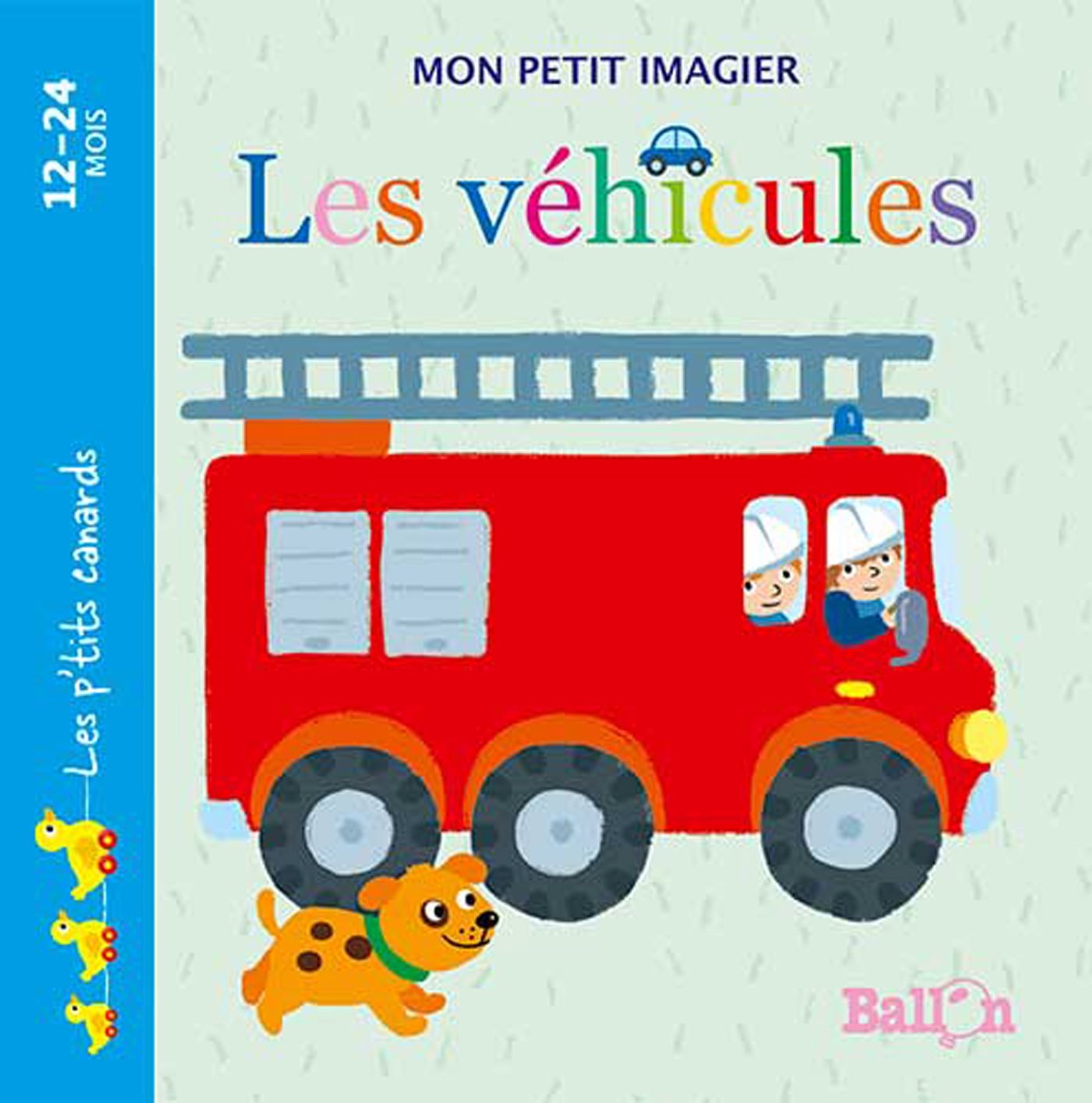 Mon petit imagier : Les véhicules 9789463071802