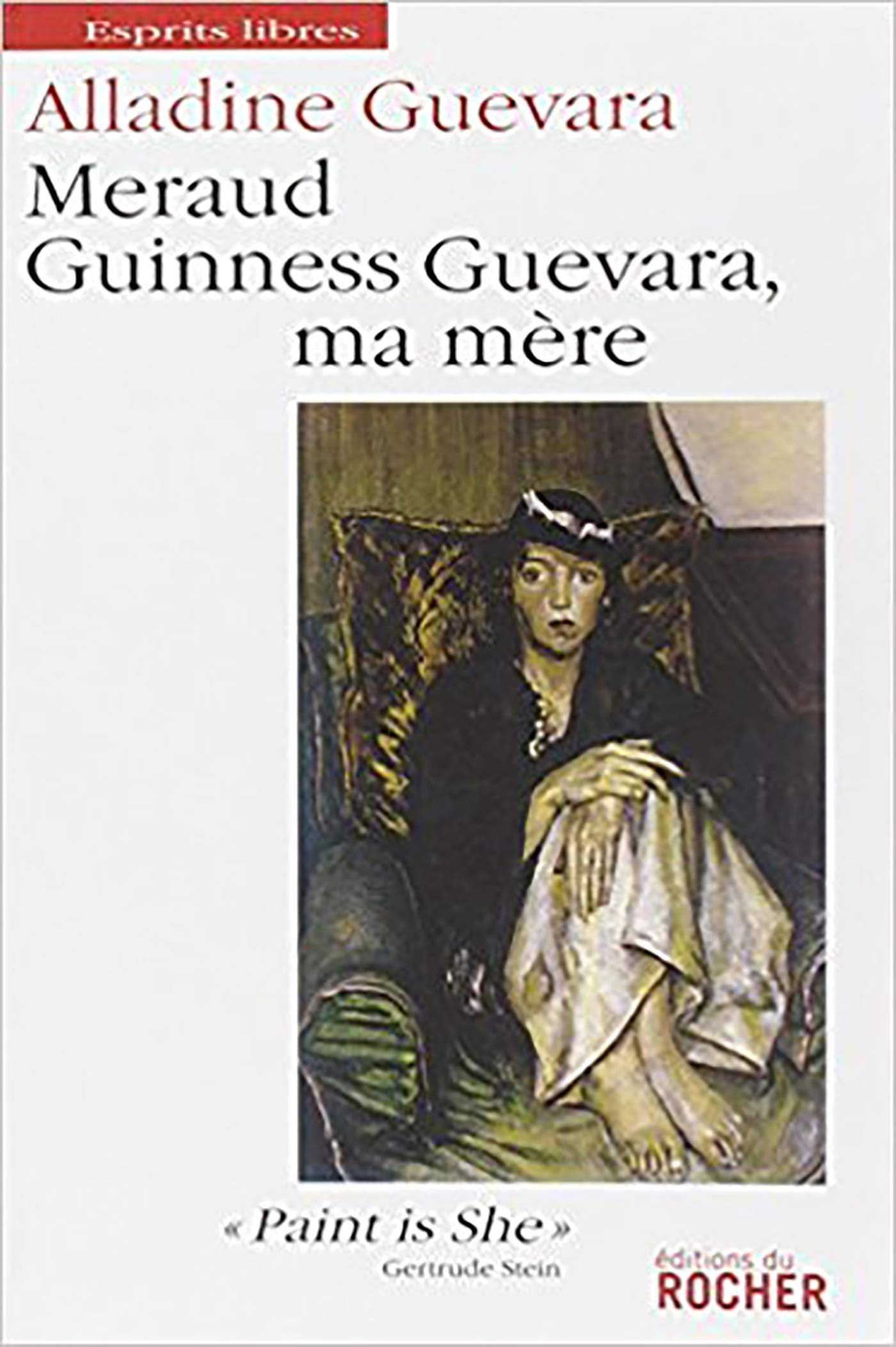 Meraud Guinness Guevara, ma mère 9782268060972