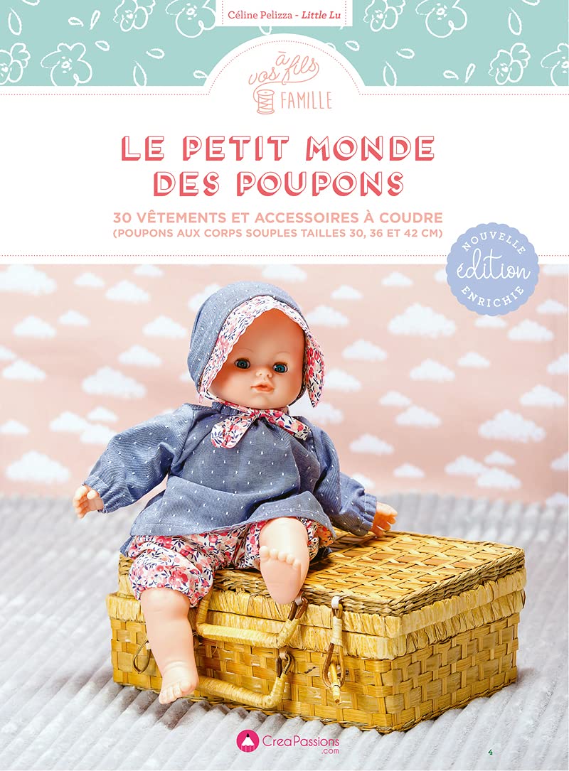 Le petit monde des poupons : 30 vêtements et accessoires à coudre 9782814106086