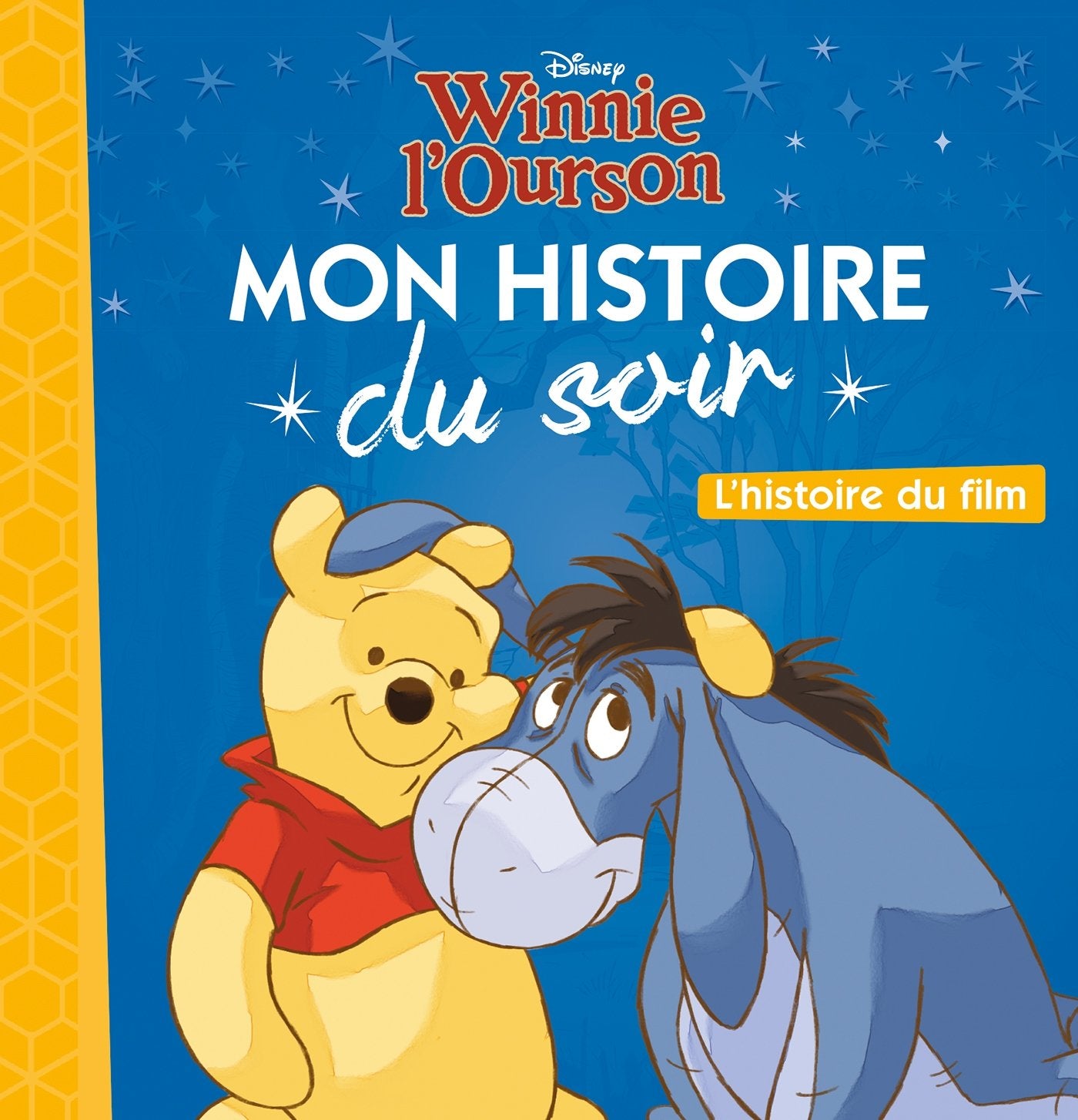 WINNIE L'OURSON - Mon Histoire du Soir - L'histoire du film - Disney 9782016260142