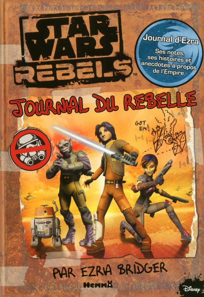 Disney Star Wars Rebels - Journal du rebelle par Ezra Bridger 9782508029370