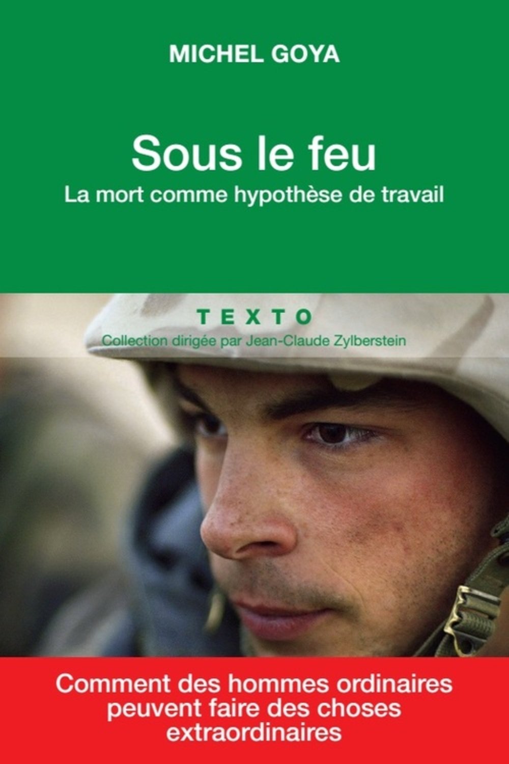 Sous le feu: La mort comme hypothèse de travail 9791021016538