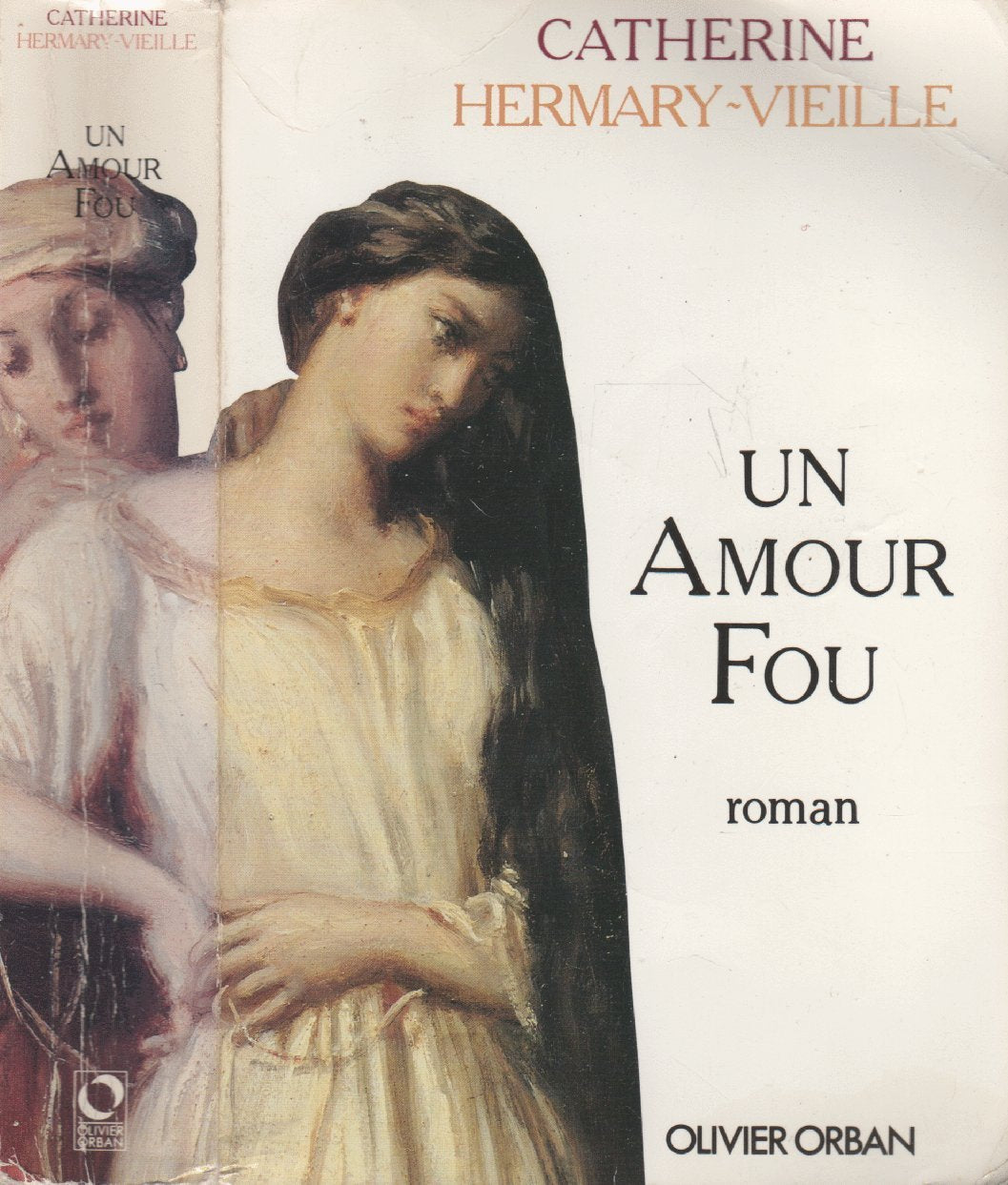 Un amour fou - Prix Maison de la Presse 1991 9782855655192