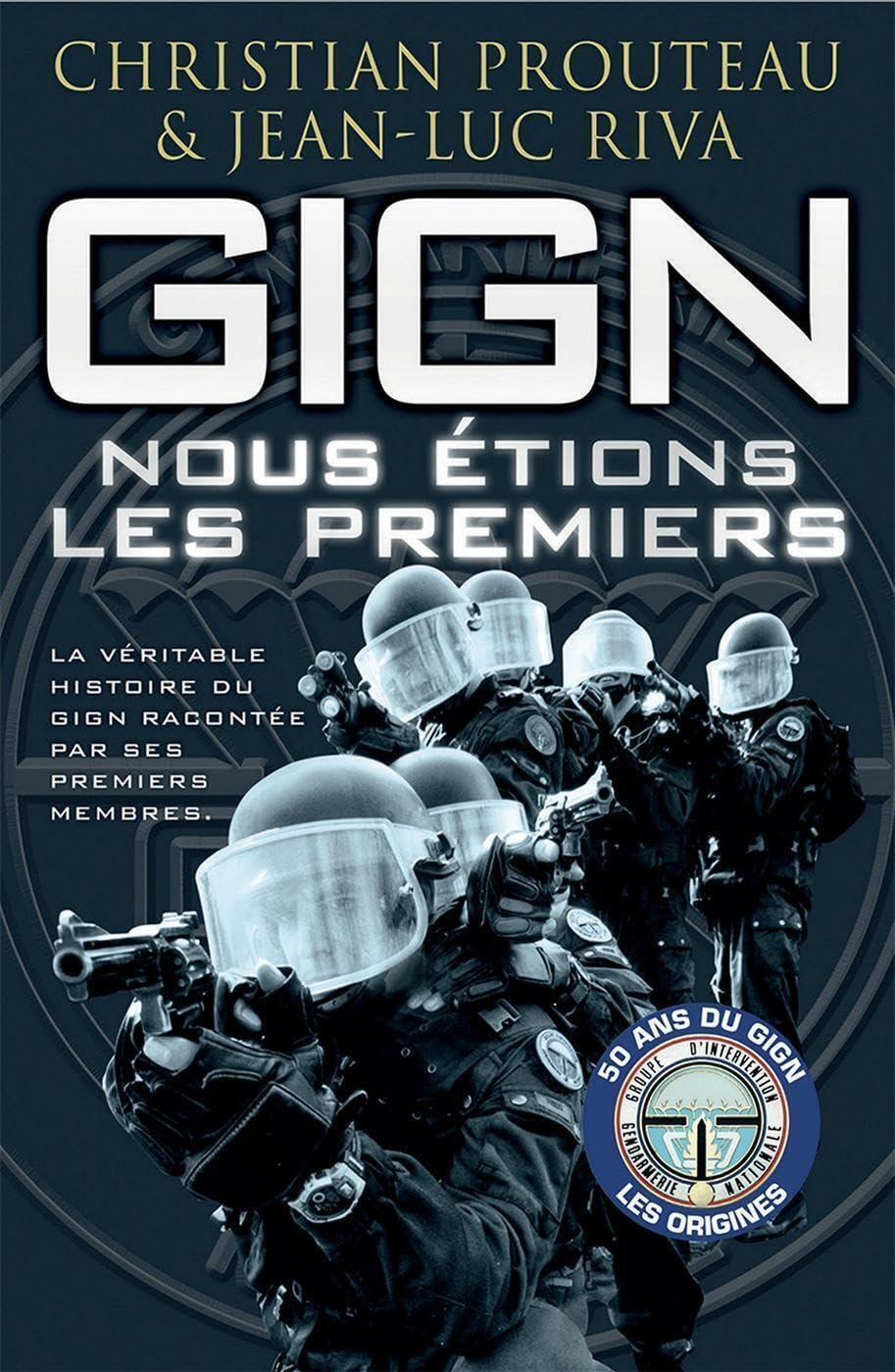 GIGN : nous étions les premiers 9782915243932