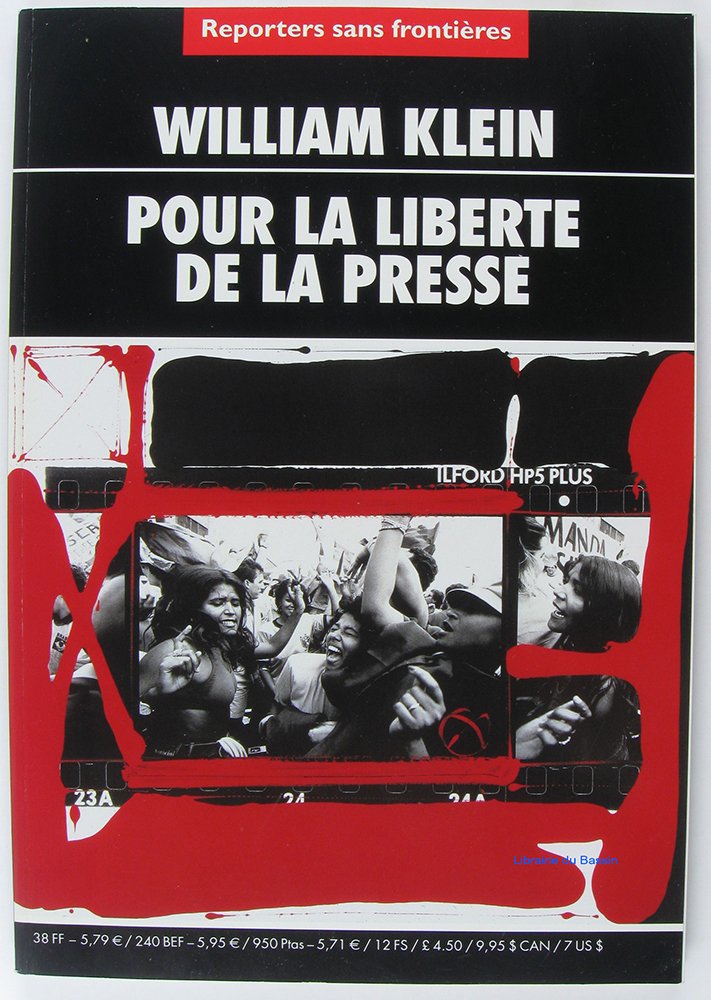 William Klein Pour la Liberté de la Presse 9782908830651