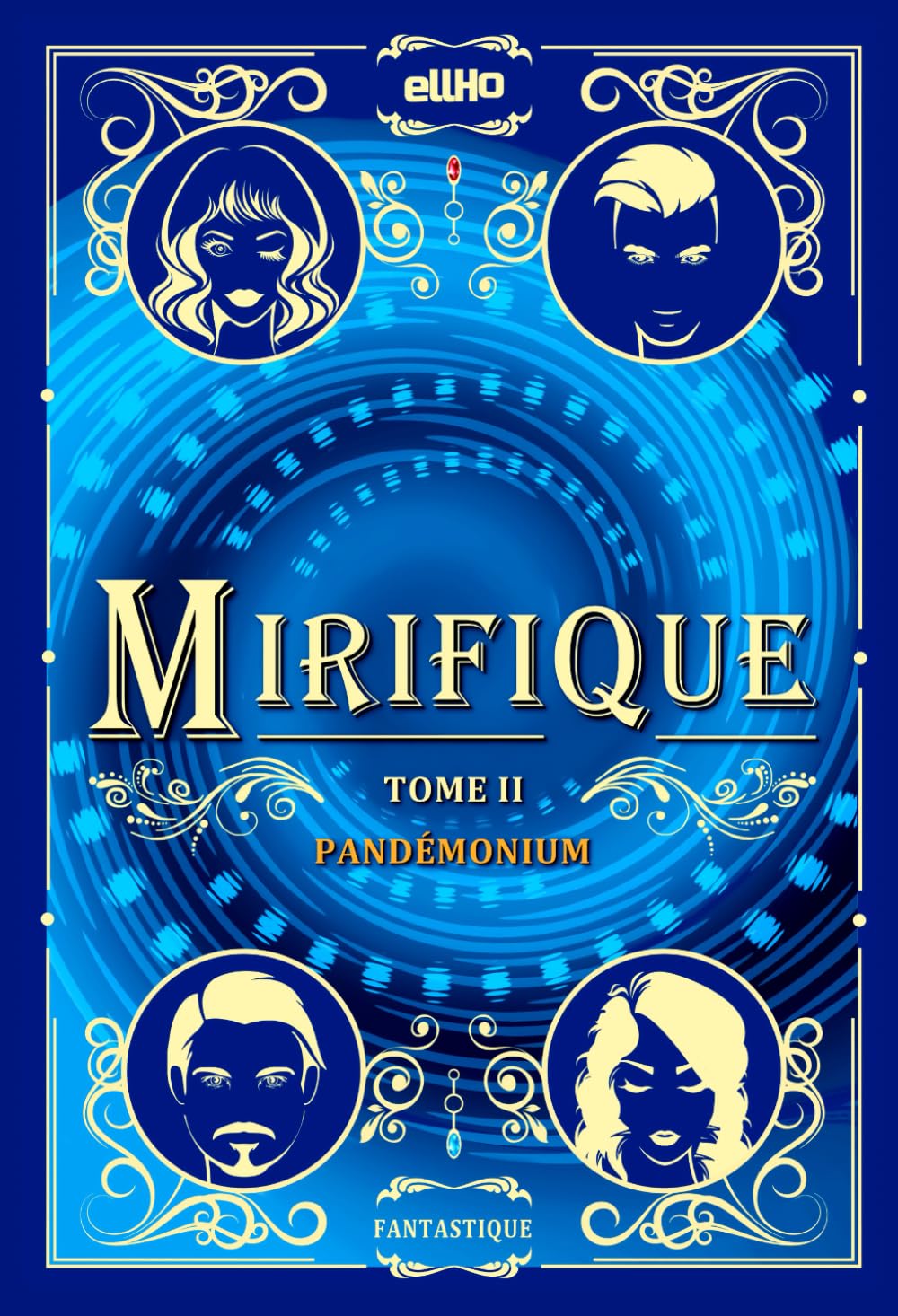 Mirifique: Tome II - Pandémonium 9798837830976
