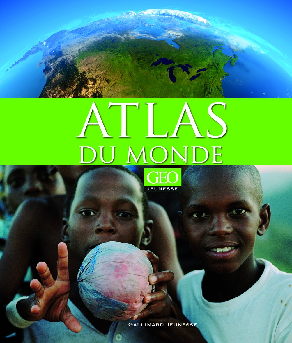 Atlas du monde [GEO Jeunesse] 9782070639229