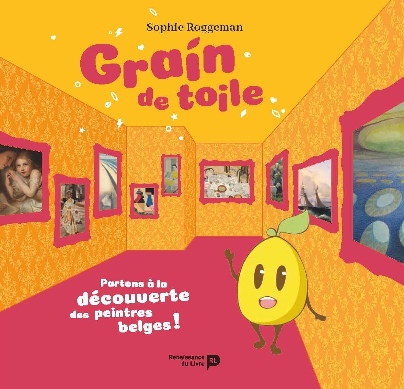 Grain de toile - Partons à la découverte des peintres belges 9782507056612