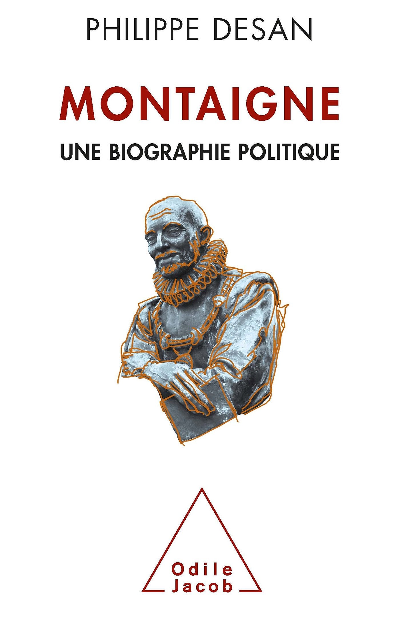 Montaigne: Une biographie politique 9782738130679