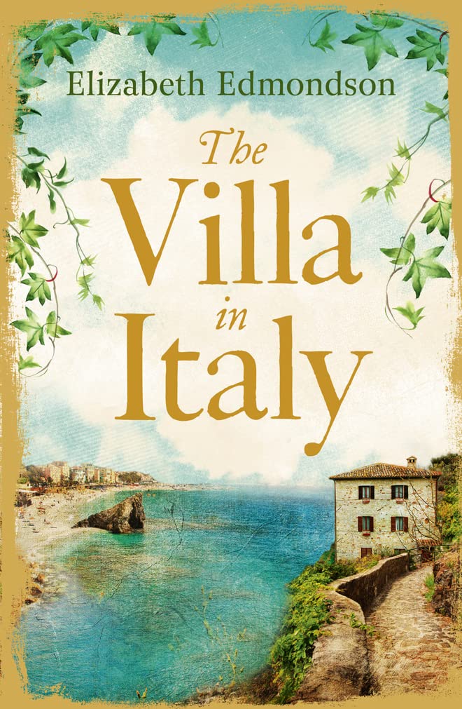 The Villa in Italy: Lose Yourself This Summer in This Absorbing, Page-Turning Mystery 9780007223770