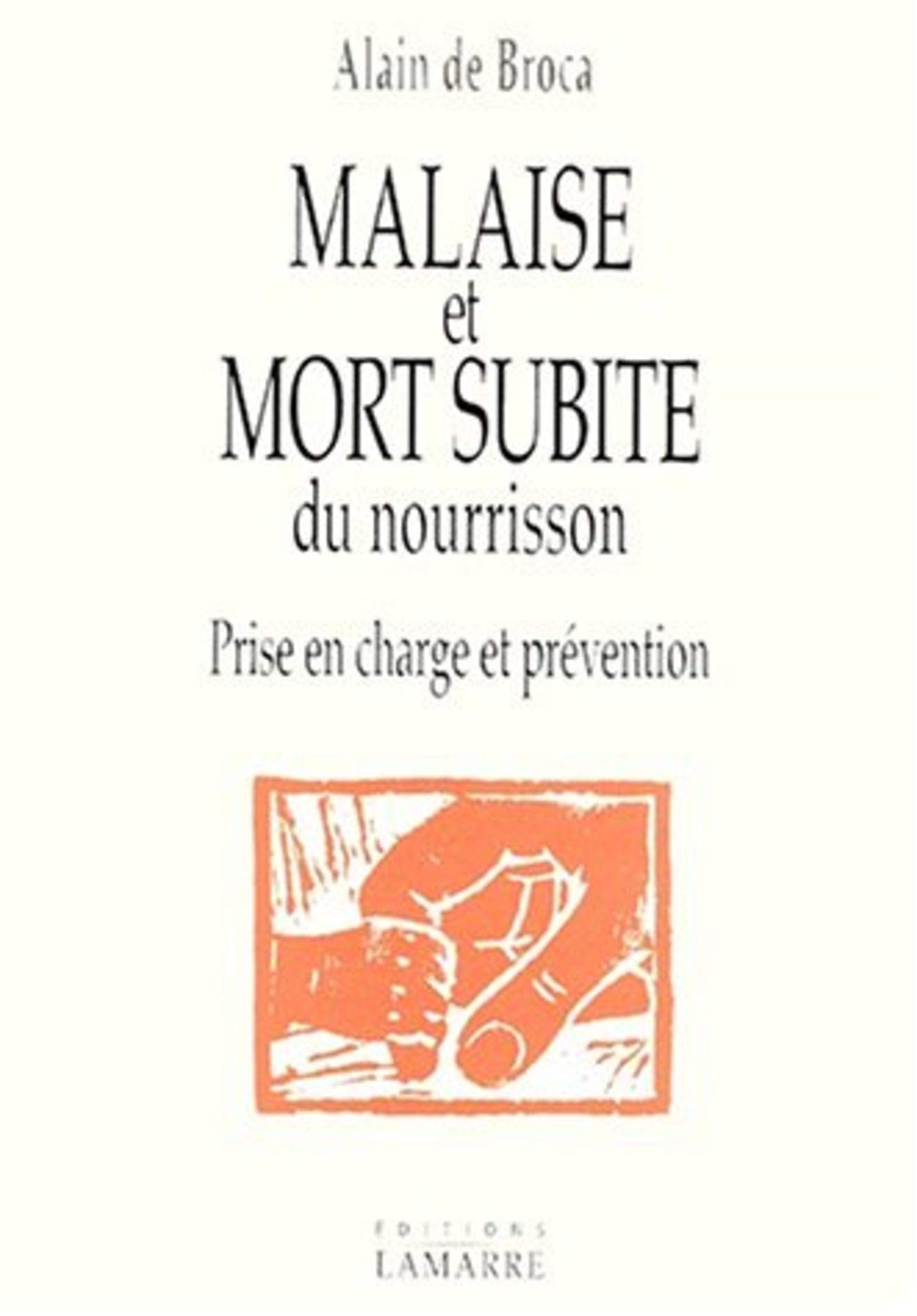 Malaise et mort subite du nourisson : prise en charge et prévention 9782850301377