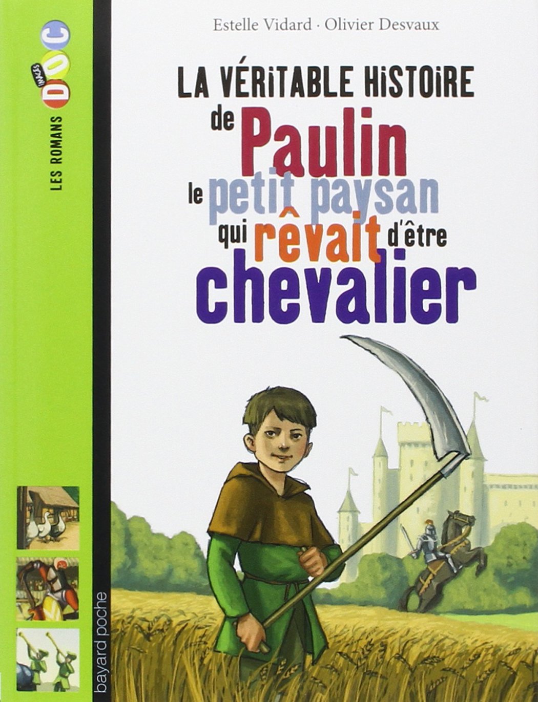 La véritable histoire de Paulin, le petit paysan qui rêvait d'être chevalier 9782747035620