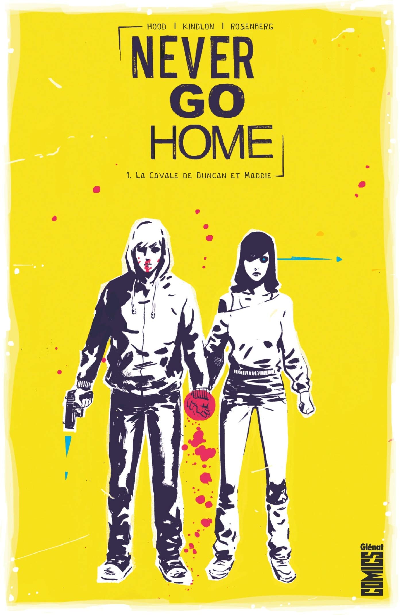 Never Go Home - Tome 01: La Cavale de Duncan et Maddie 9782344019559