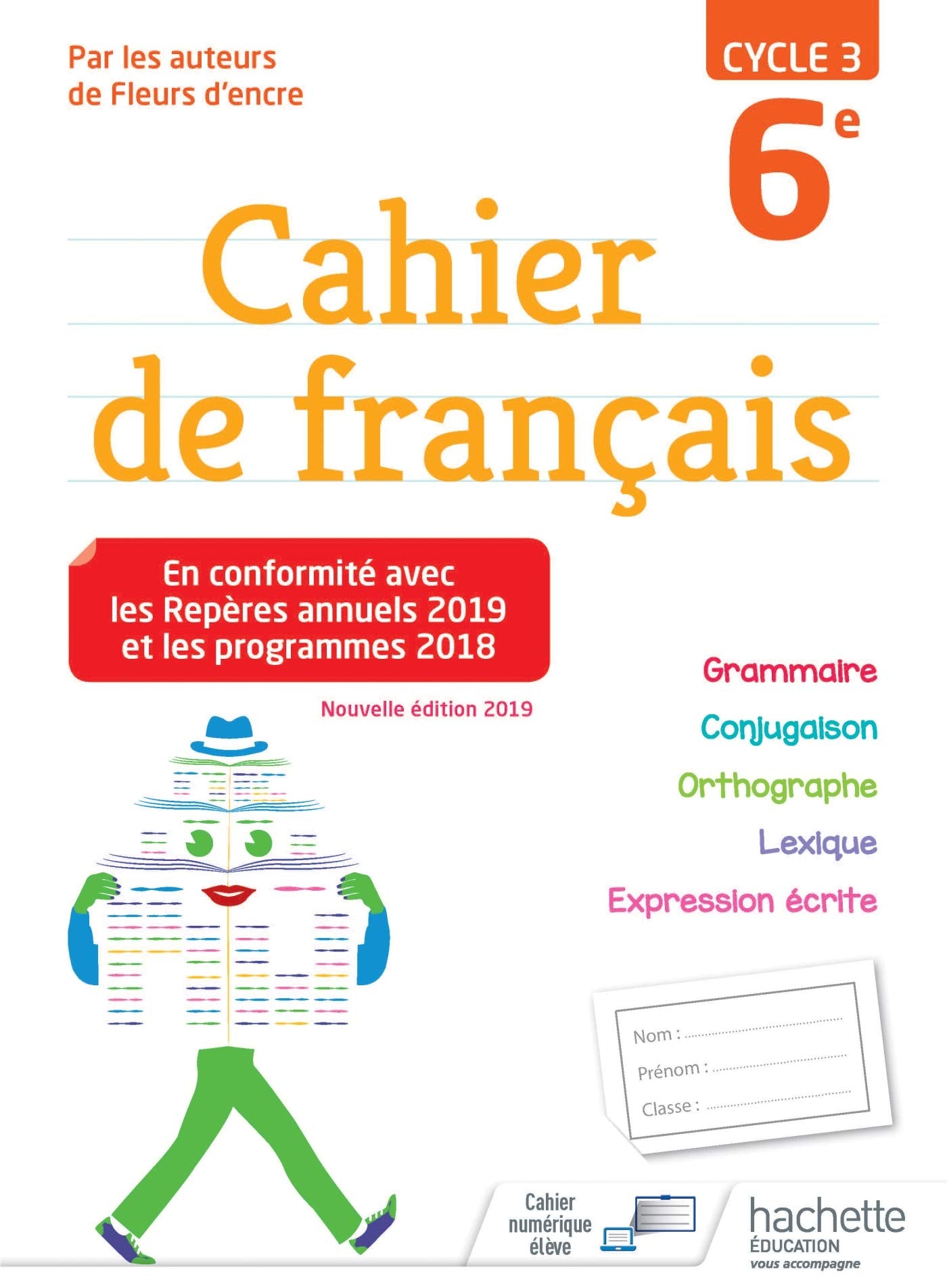 Cahier de français cycle 3 / 6e - éd. 2019 9782017066651