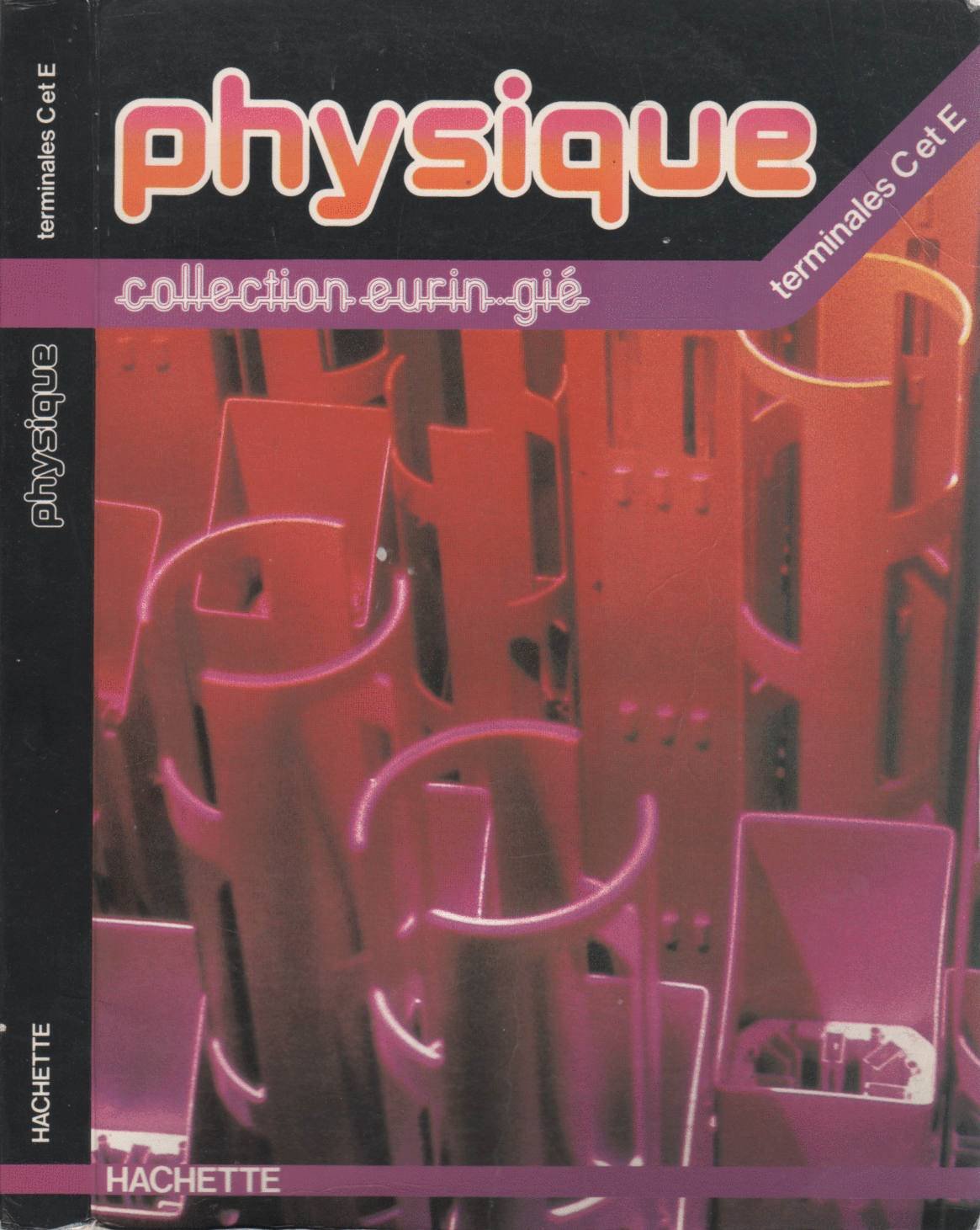 Physique terminales C et E 9782010090554