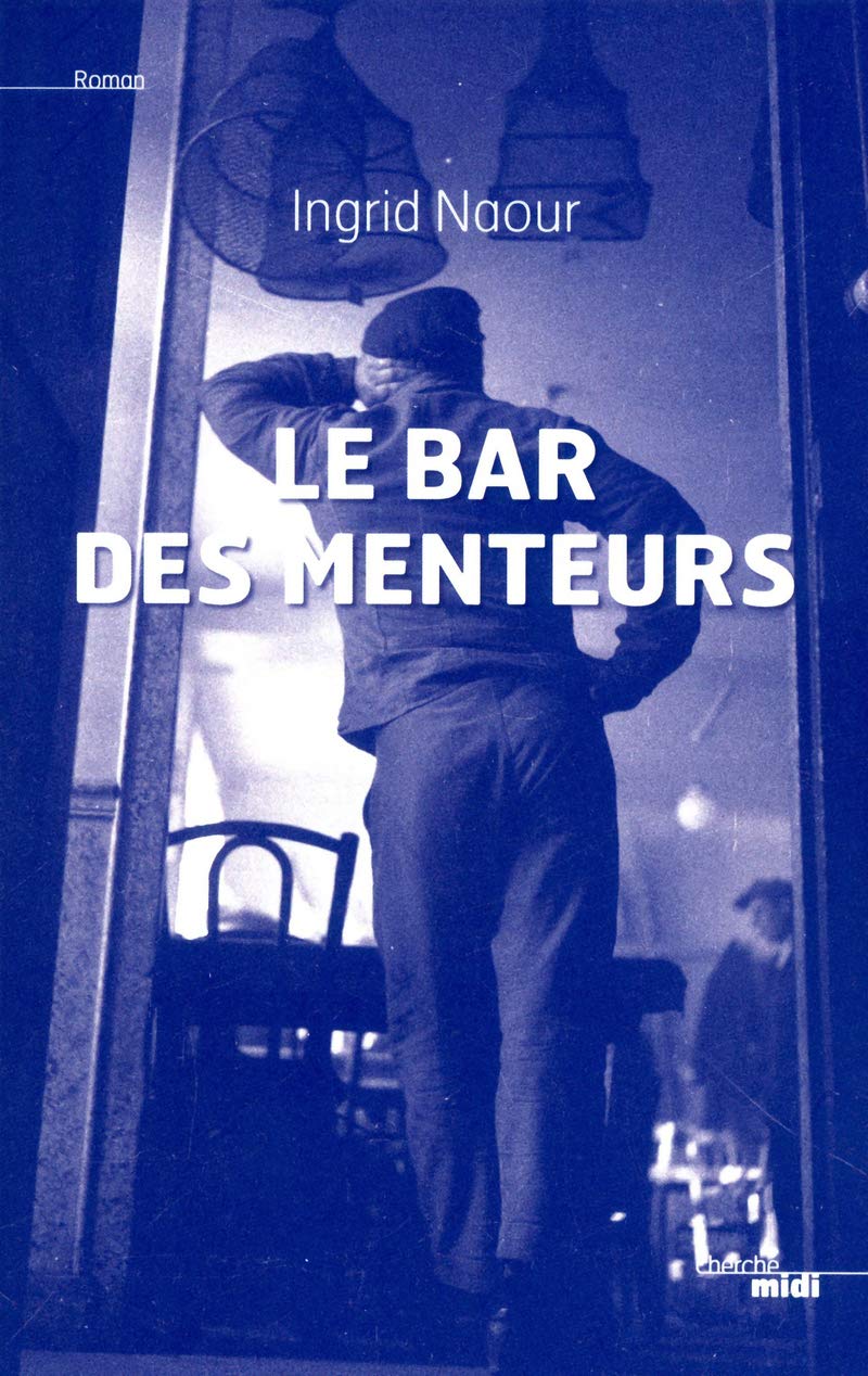 Le Bar des menteurs 9782749121789