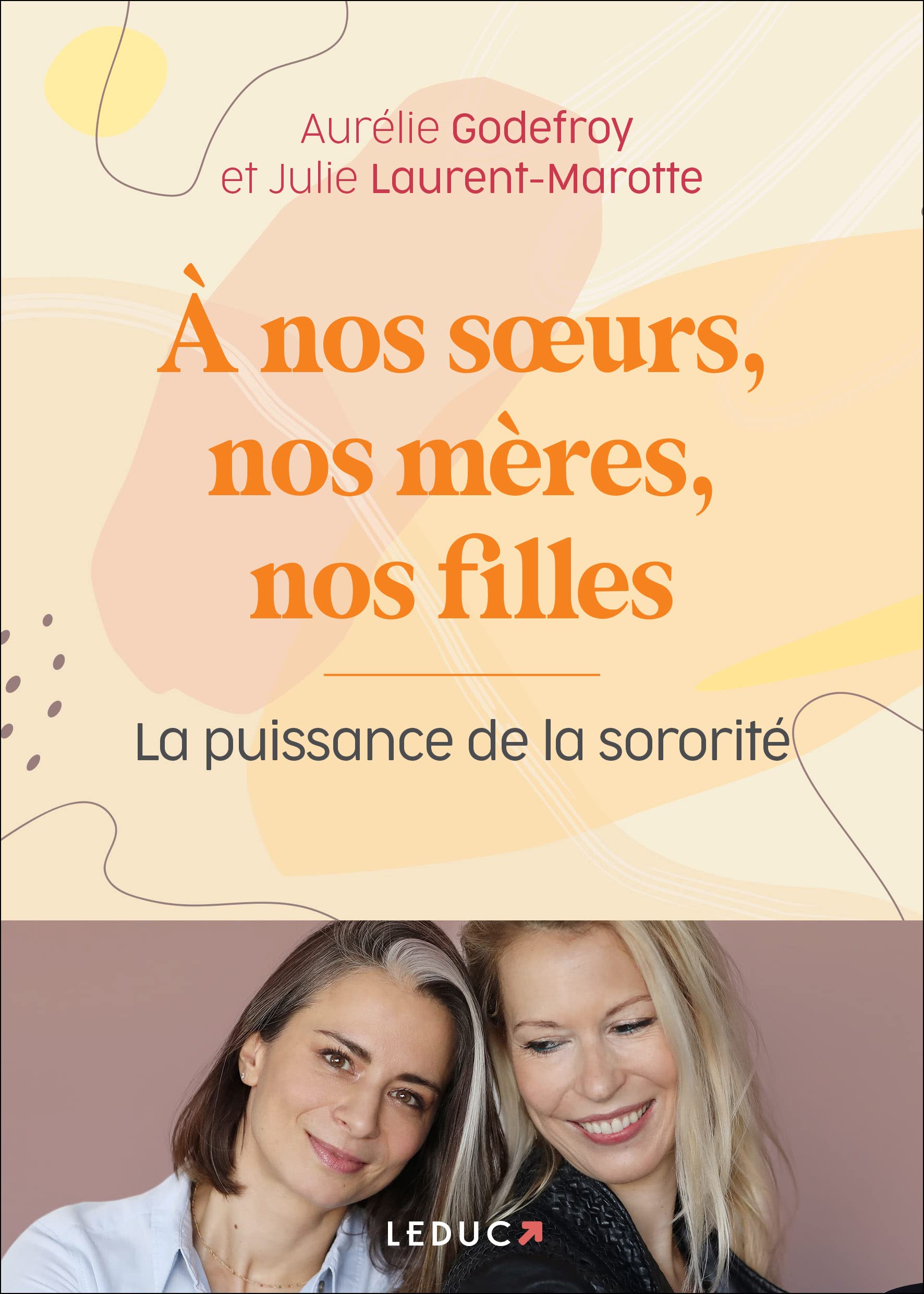 A nos soeurs, nos mères et nos filles: La puissance de la sororité 9791028520458