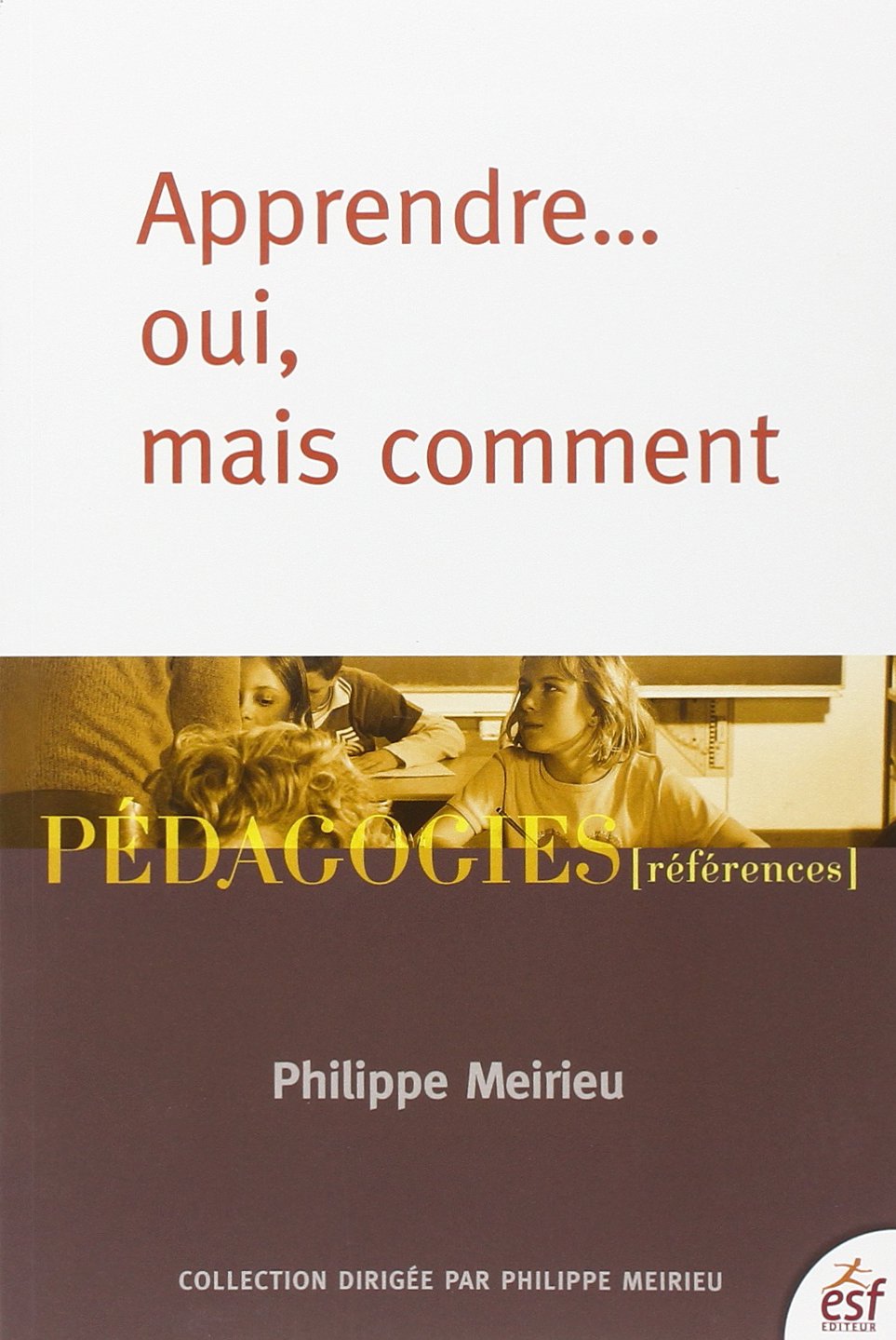 Apprendre... oui, mais comment 9782710124283