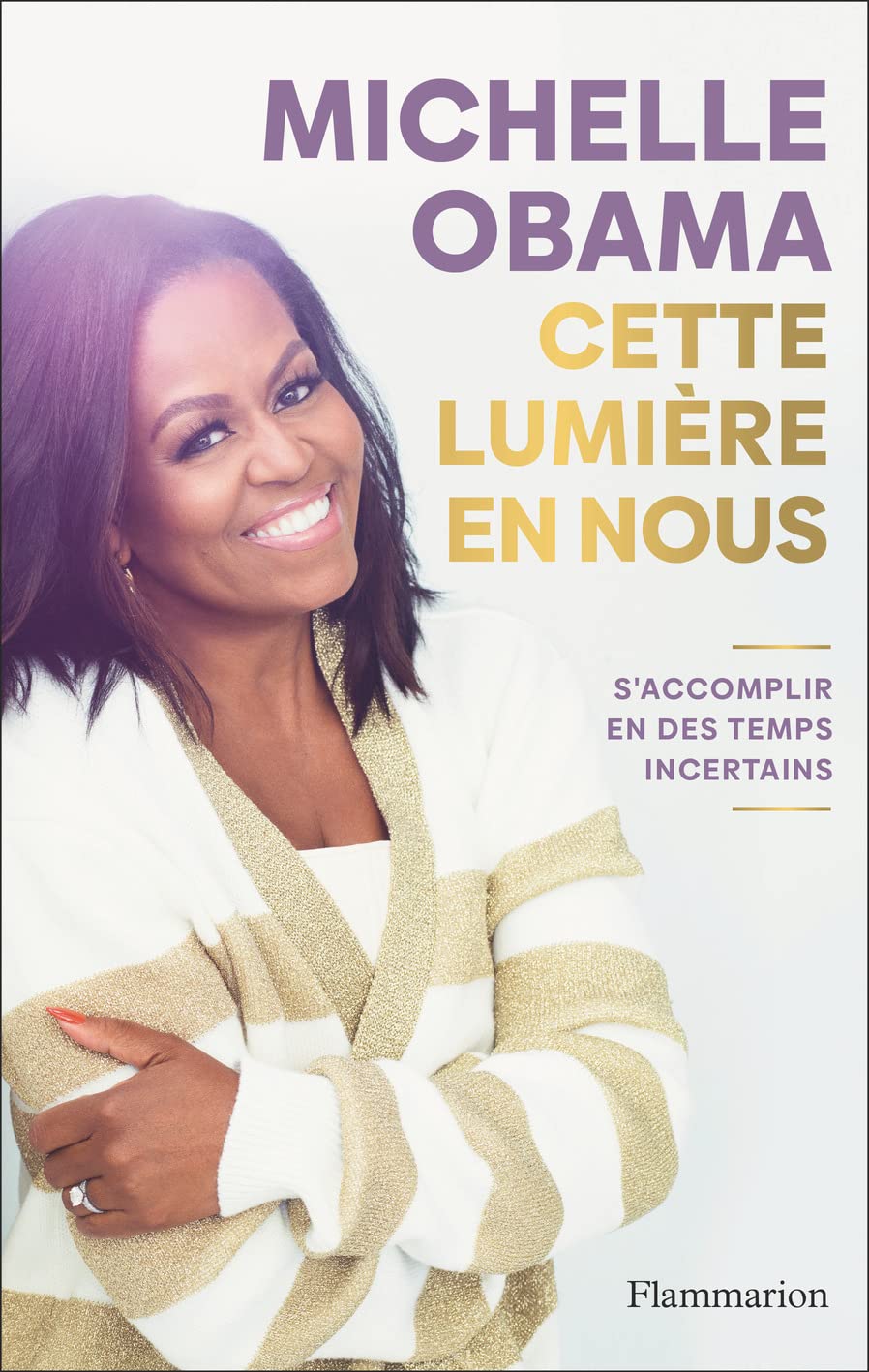 Cette lumière en nous: S'accomplir en des temps incertains 9782080412706