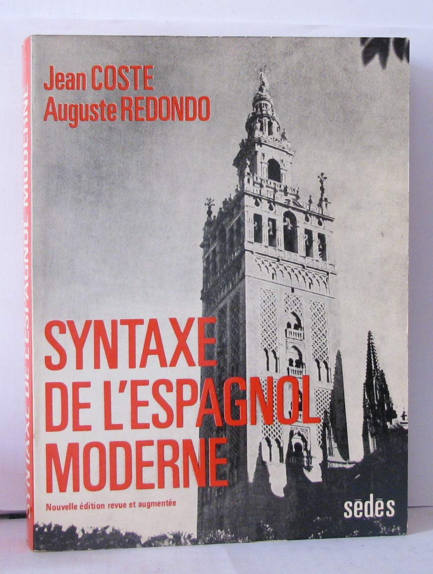 Syntaxe de l'espagnol moderne 9782718114309